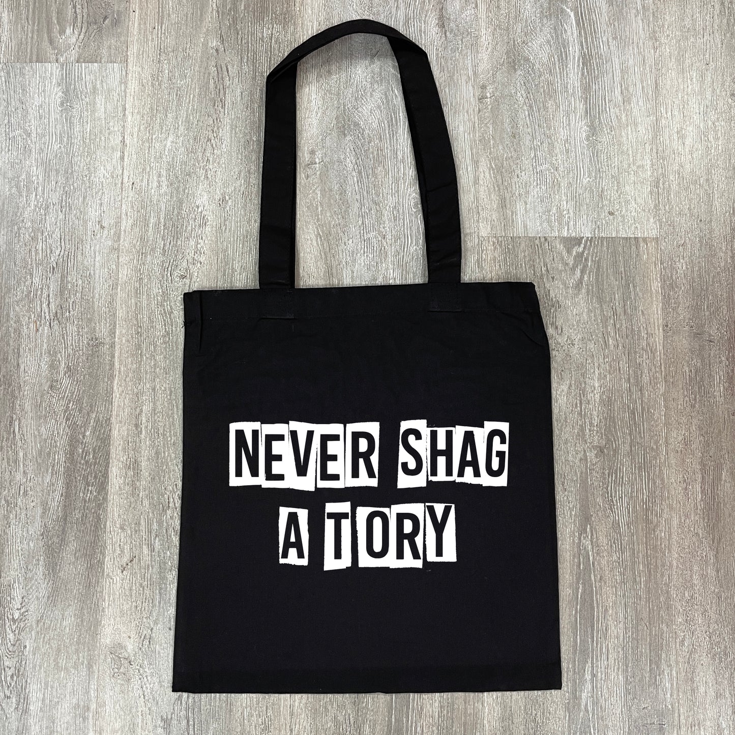 NEVER SHAG A TORY TOTE BAG