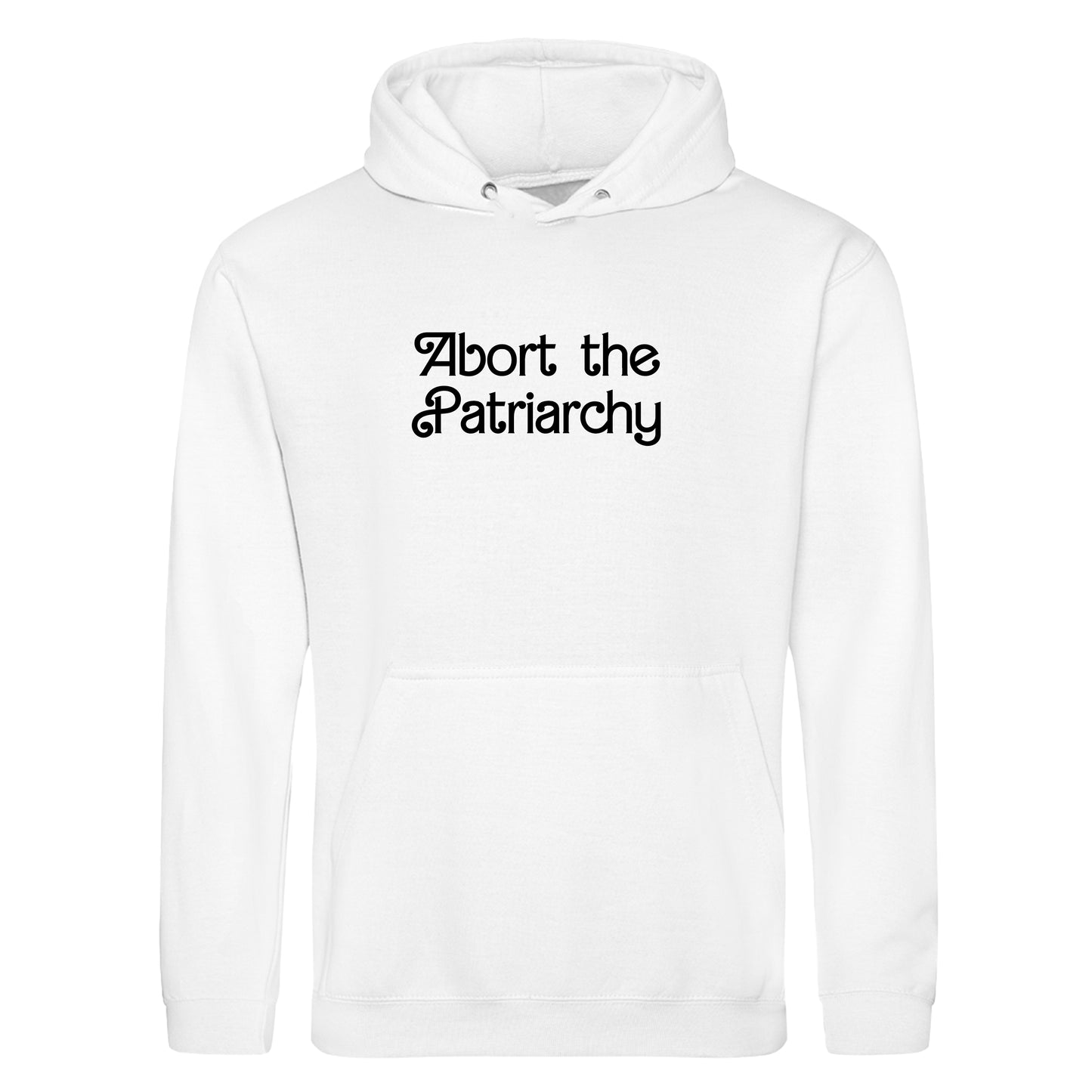ABORT THE PATRIARCHY HOODIE