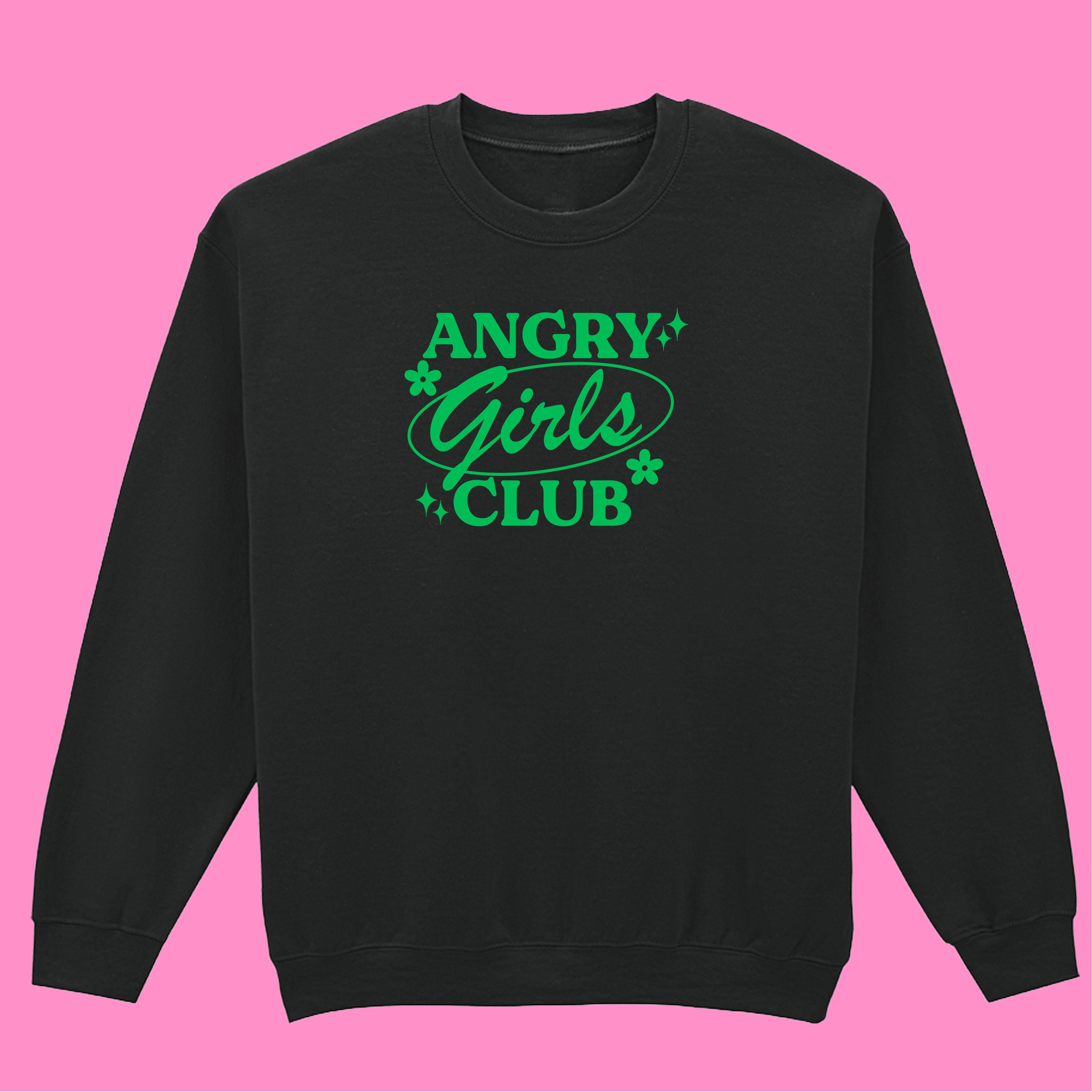 ANGRY GIRLS CLUB SWEATSHIRT