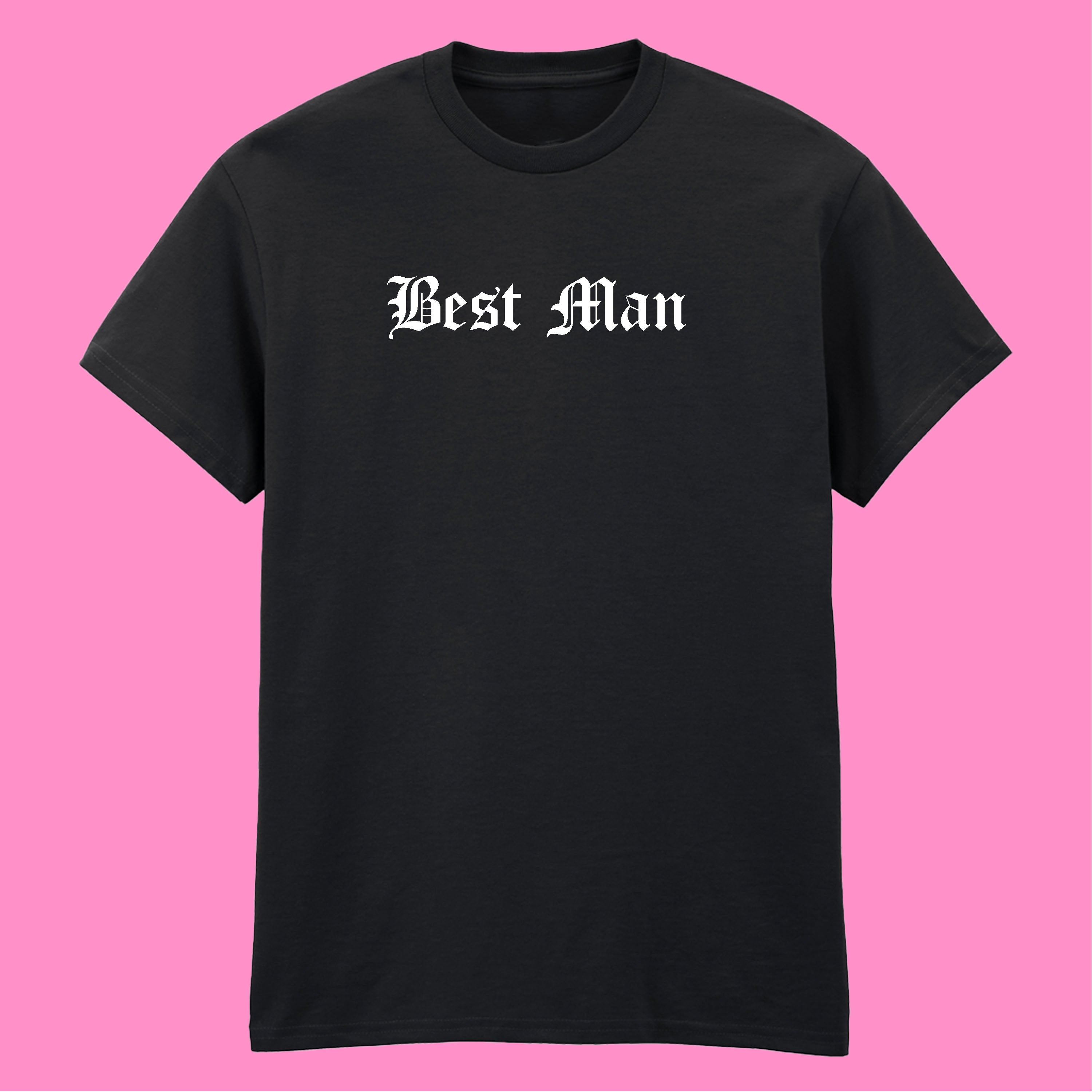 BEST MAN T-SHIRT