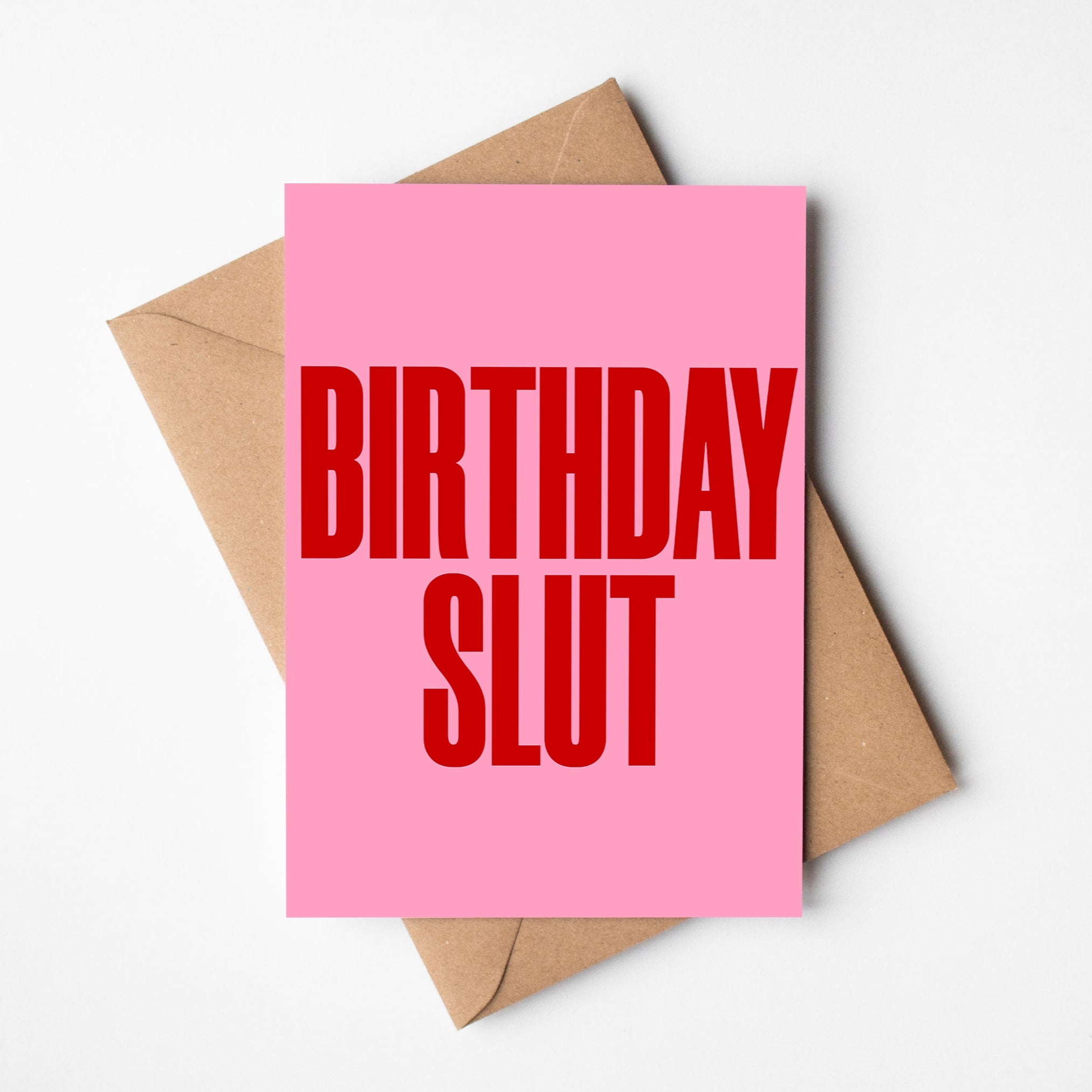 BIRTHDAY SLUT GREETING CARD