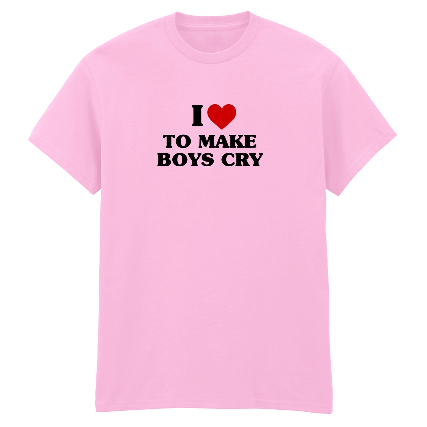 I LOVE TO MAKE BOYS CRY HEART T-SHIRT