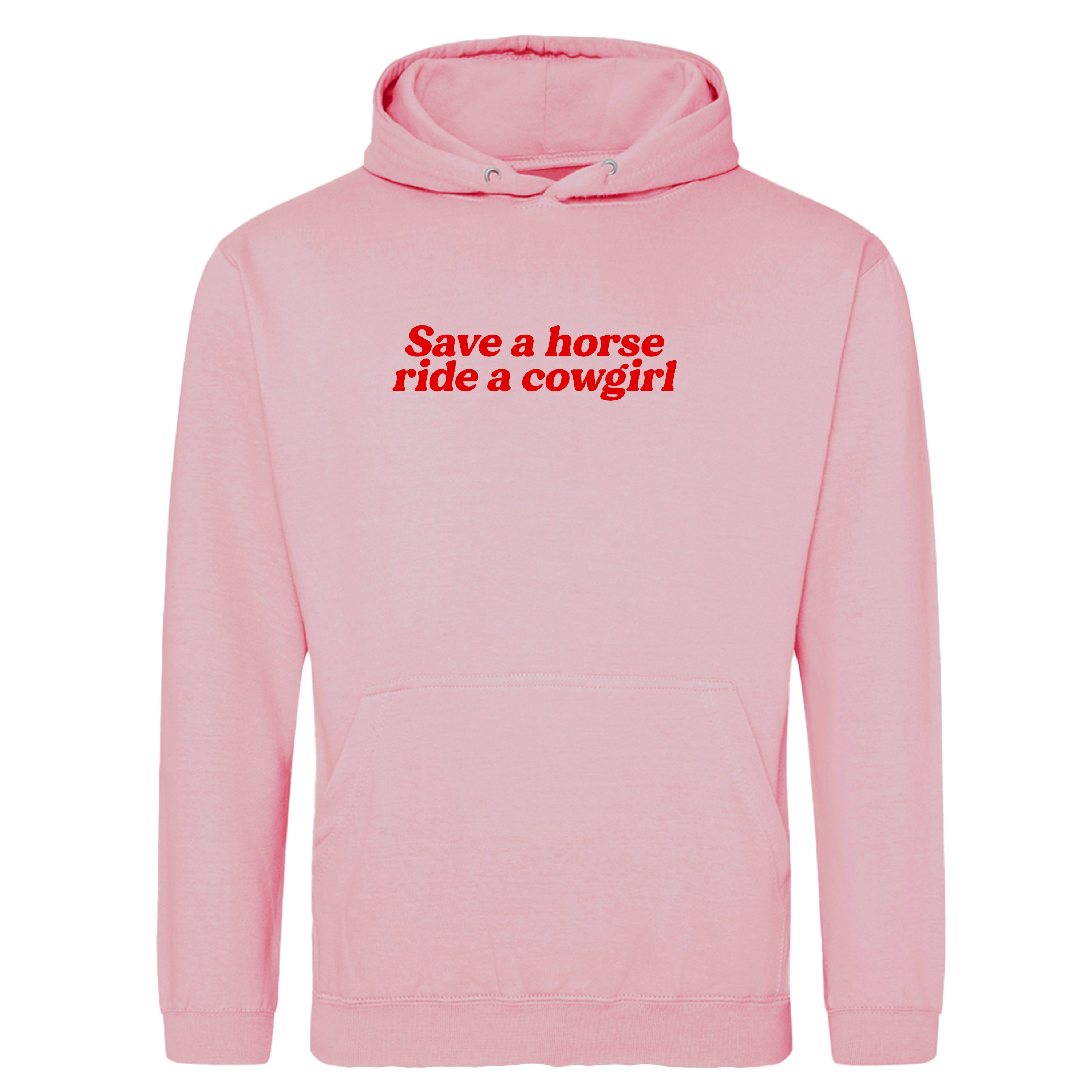 SAVE A HORSE RIDE A COWGIRL HOODIE