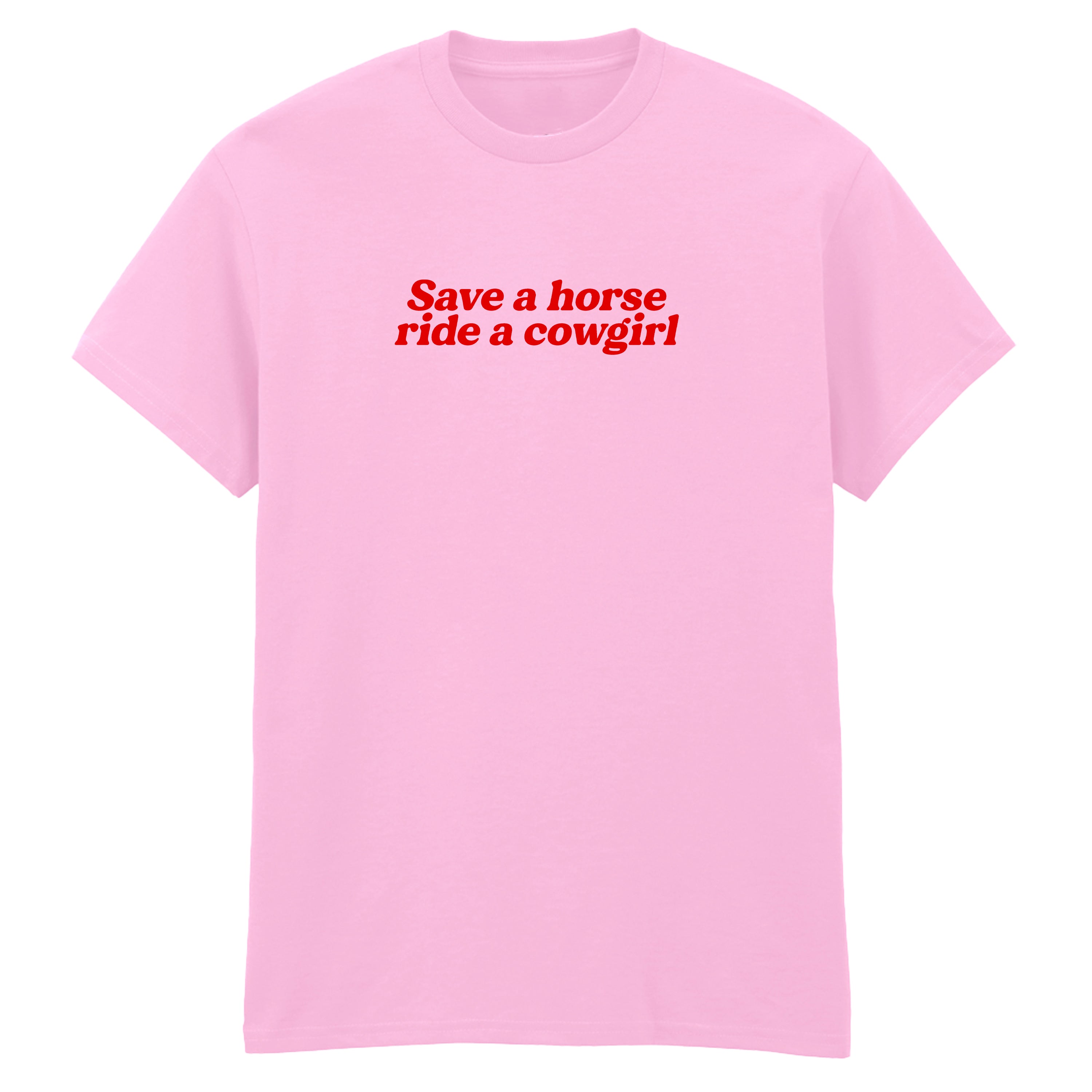 SAVE A HORSE RIDE A COWGIRL T-SHIRT