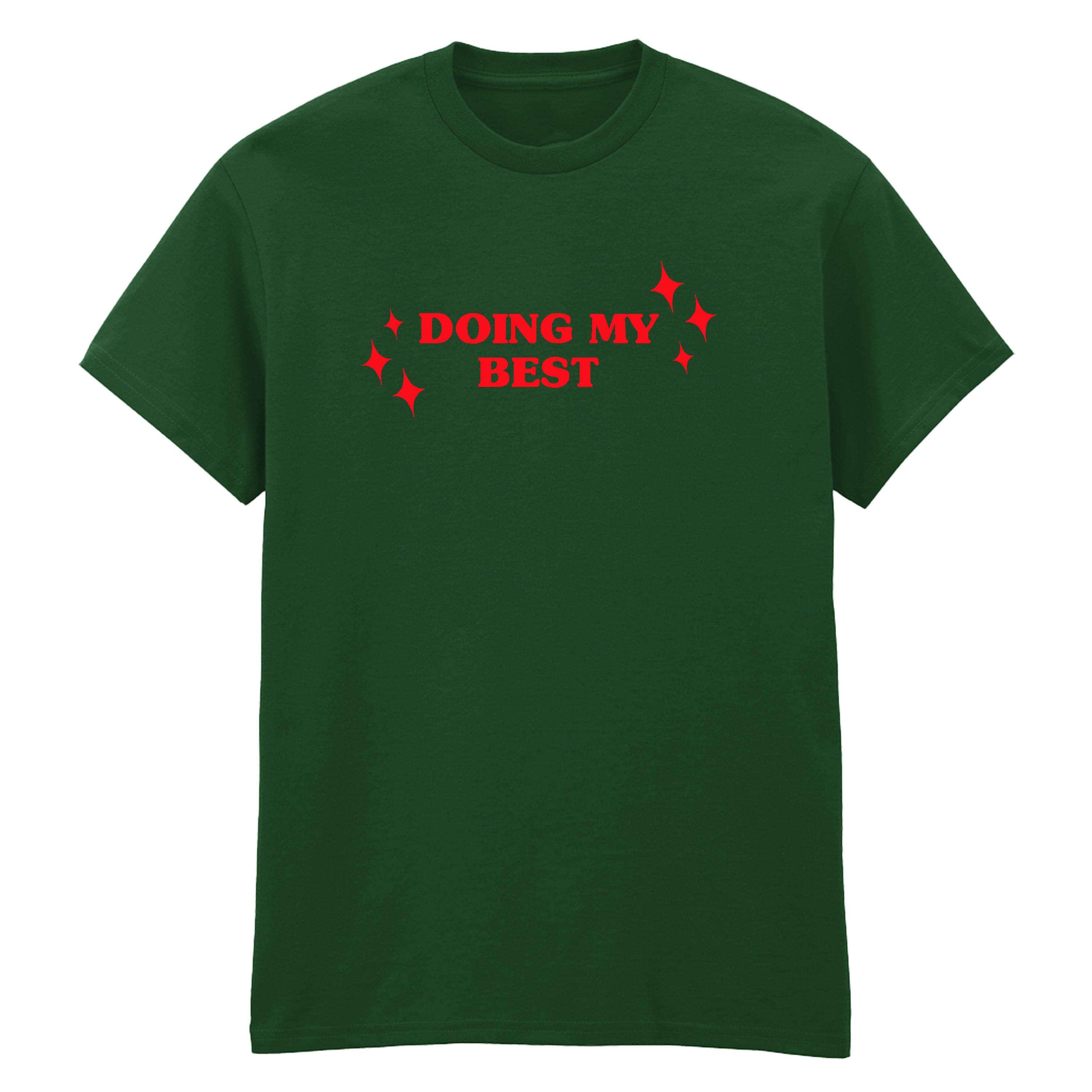 DOING MY BEST T-SHIRT