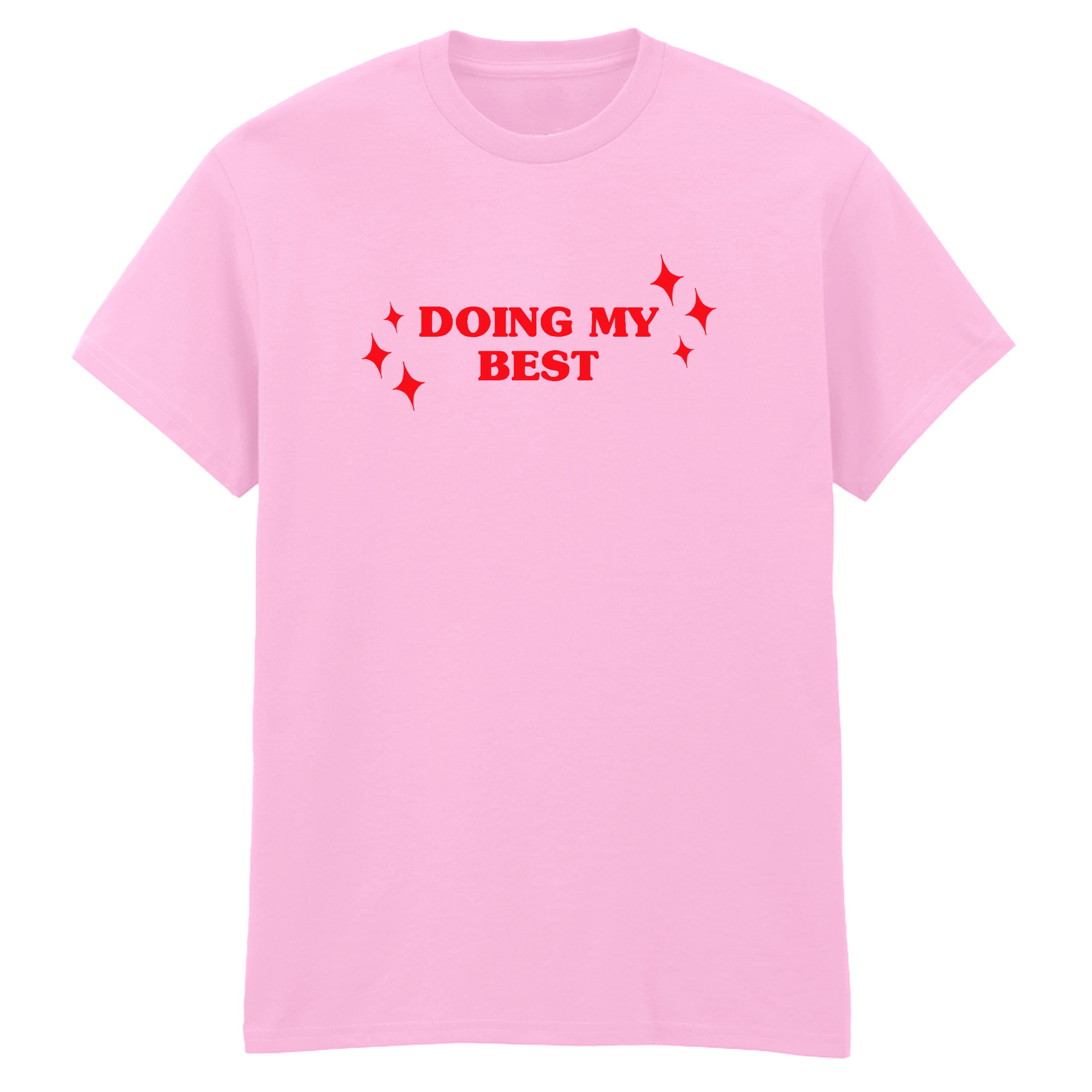 DOING MY BEST T-SHIRT