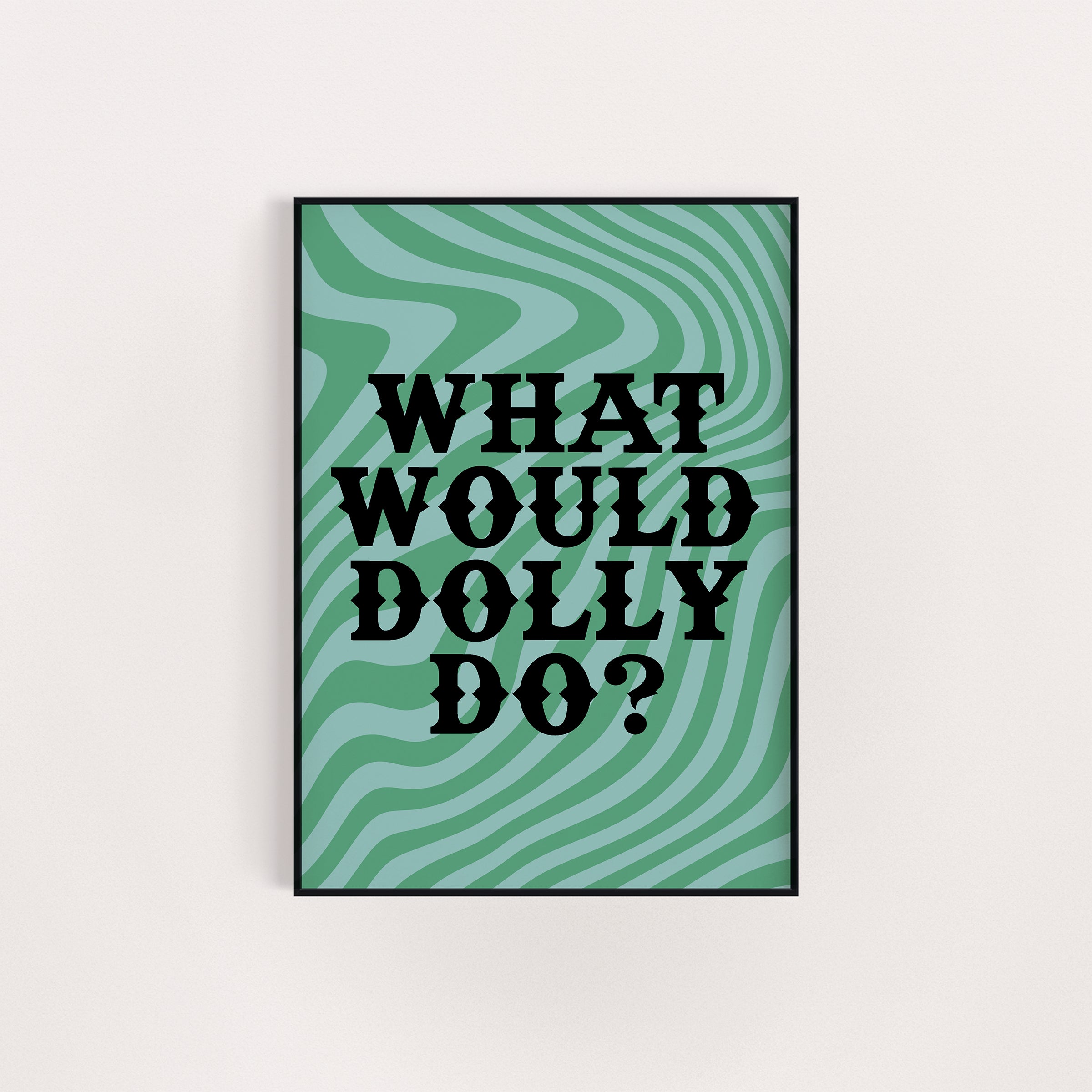 IN DOLLY WE TRUST PRINT