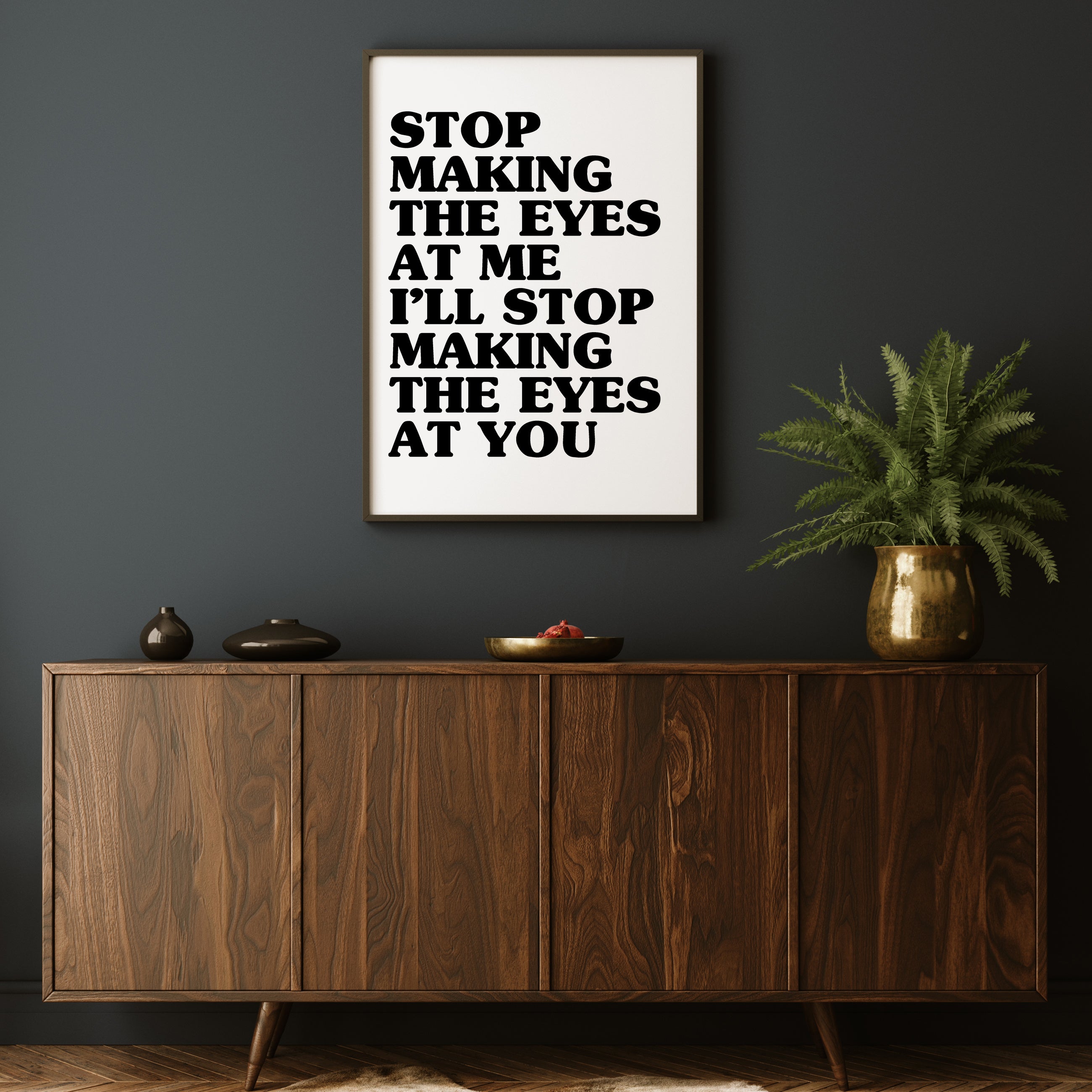 I BET THAT YOU LOOK GOOD ON THE DANCE FLOOR PRINT