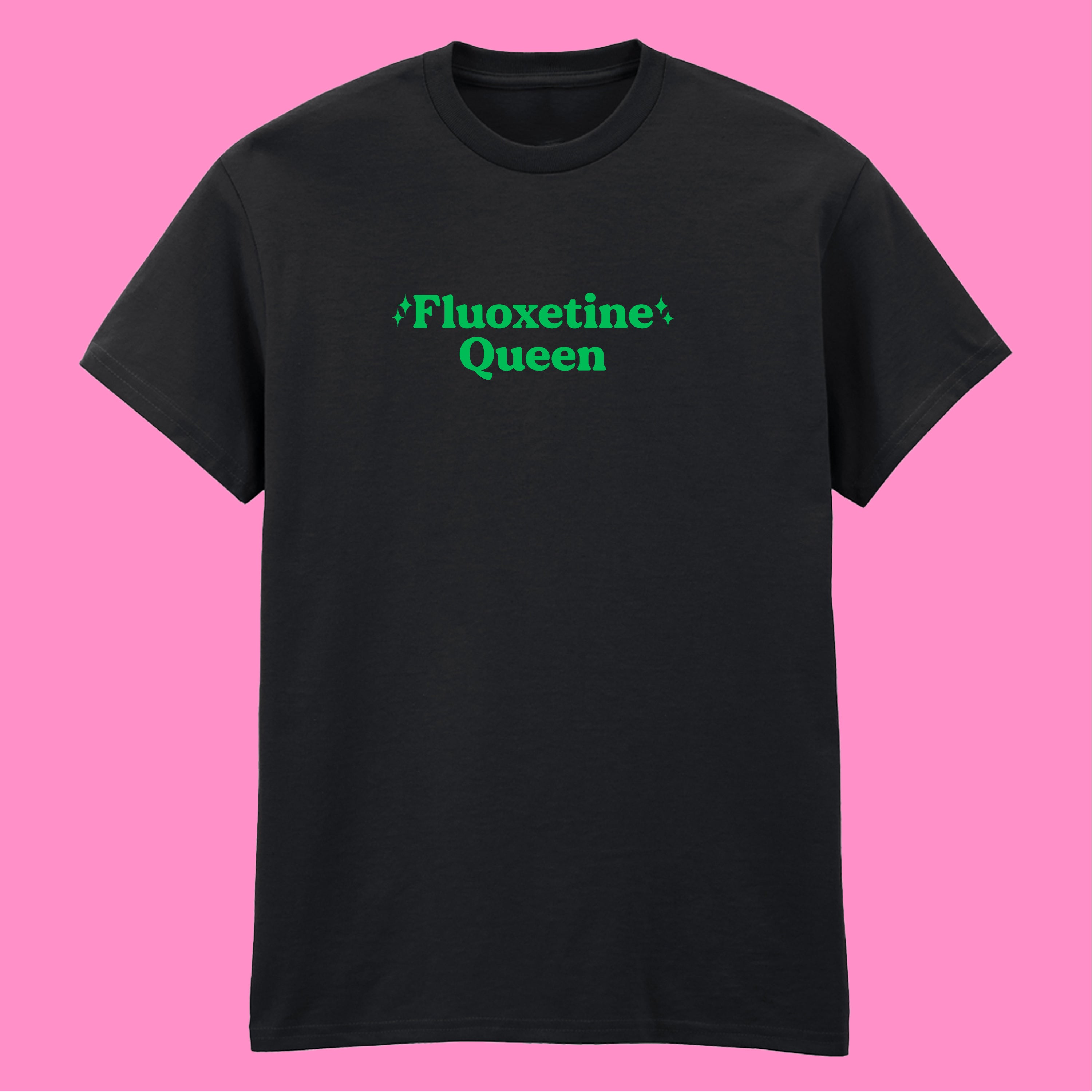 FLUOXETINE QUEEN T-SHIRT
