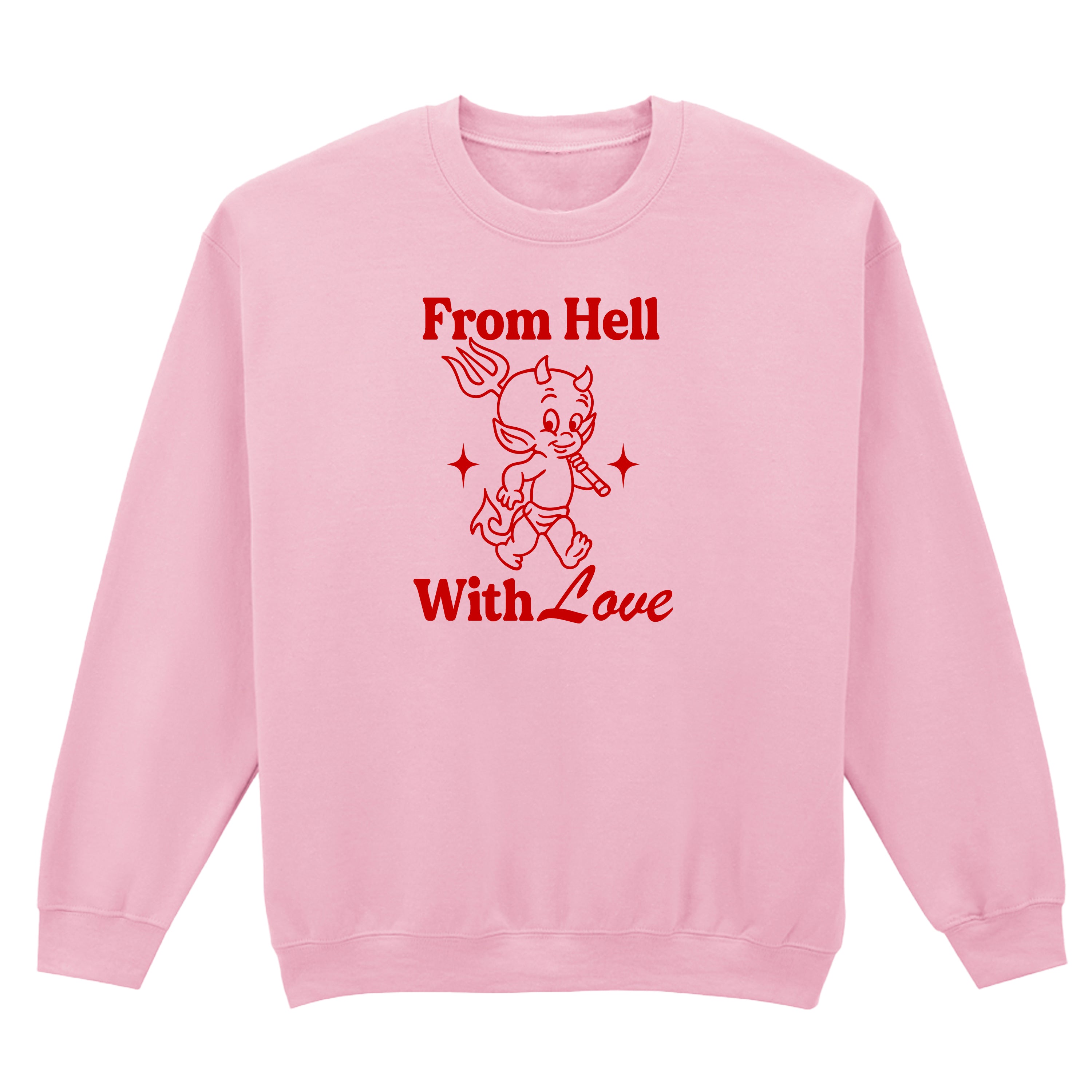 FROM HELL WITH LOVE SWEATSHIRT
