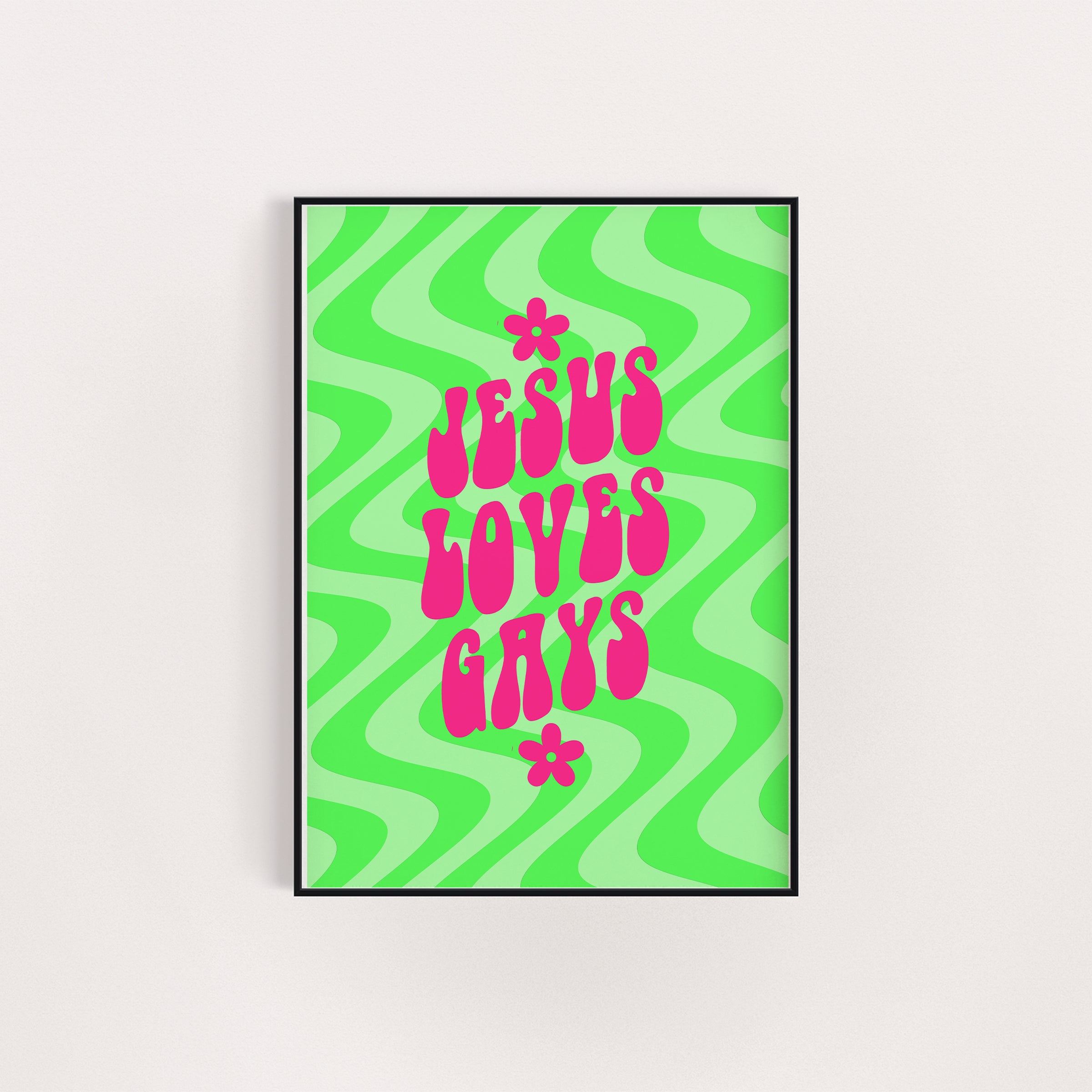 JESUS LOVES GAYS PRINT