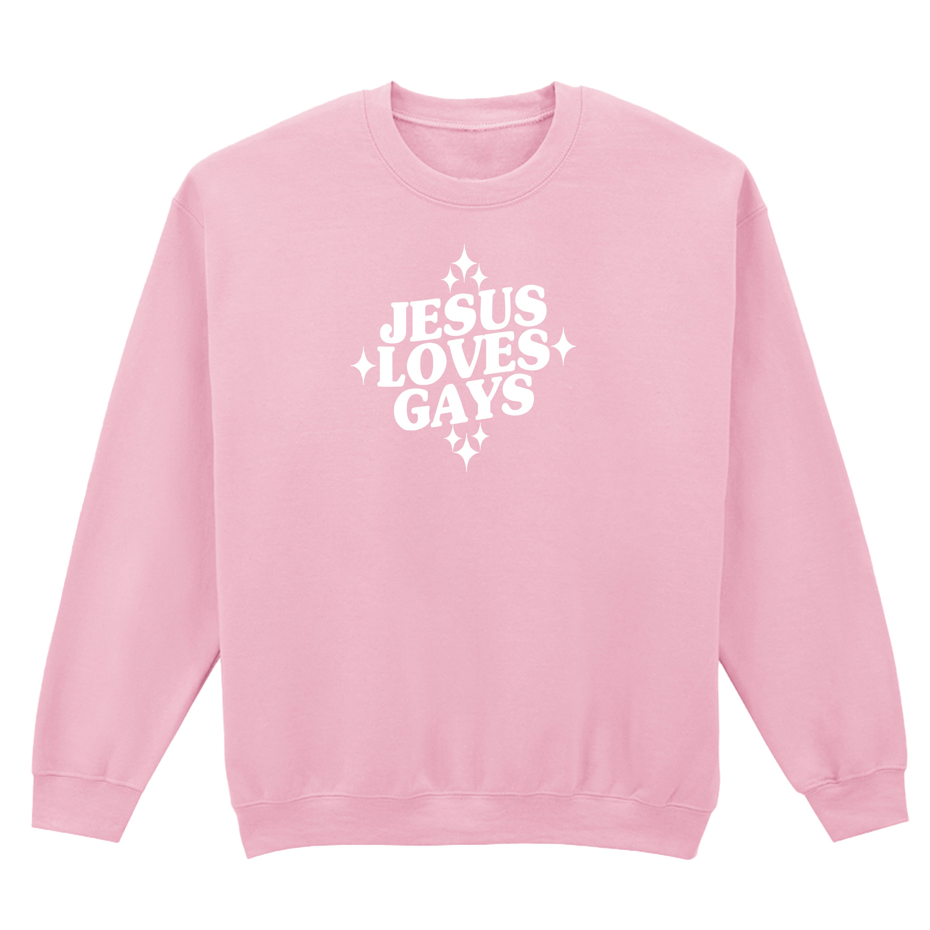 JESUS LOVES GAYS SWEATSHIRT