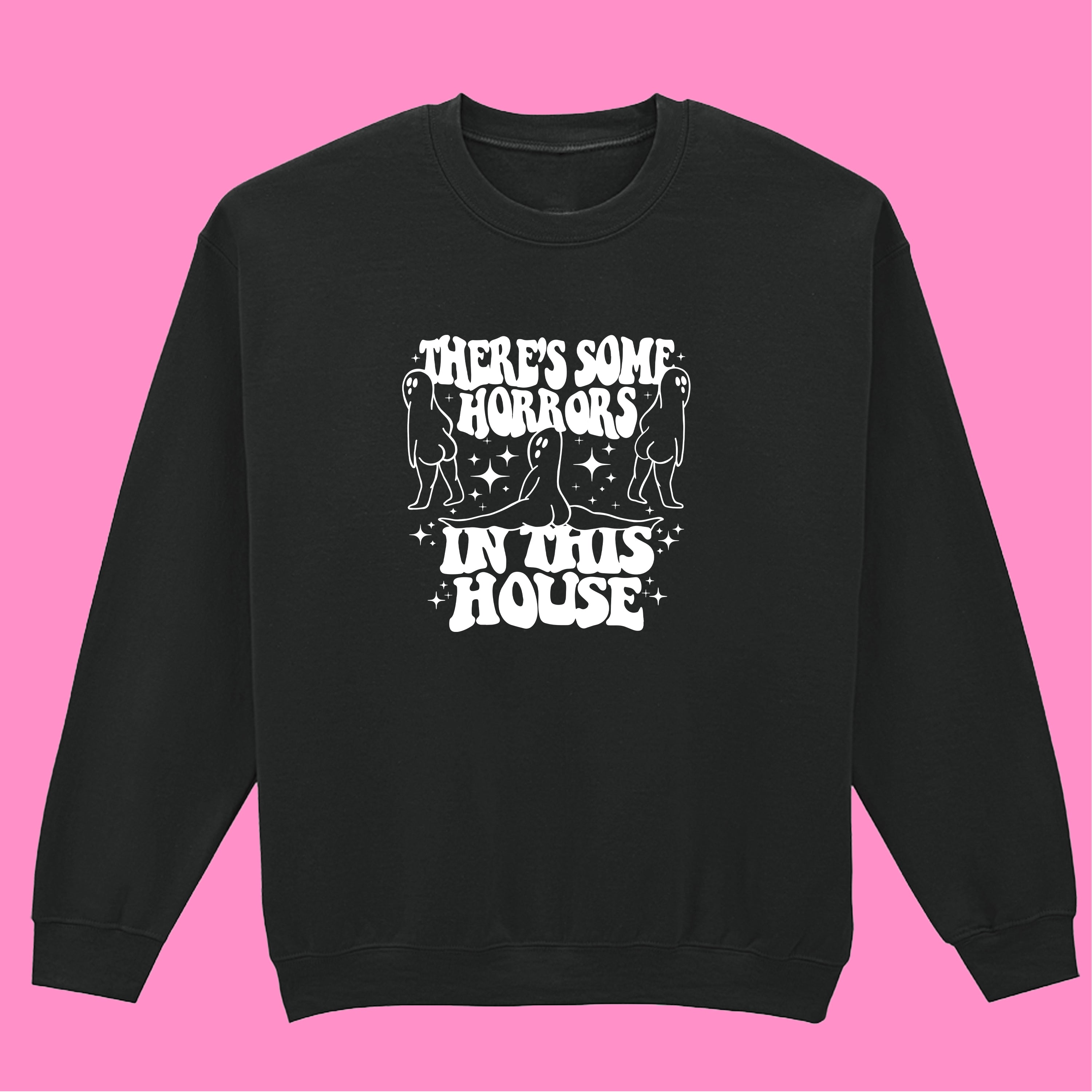 HORRORS IN THIS HOUSE SWEATSHIRT