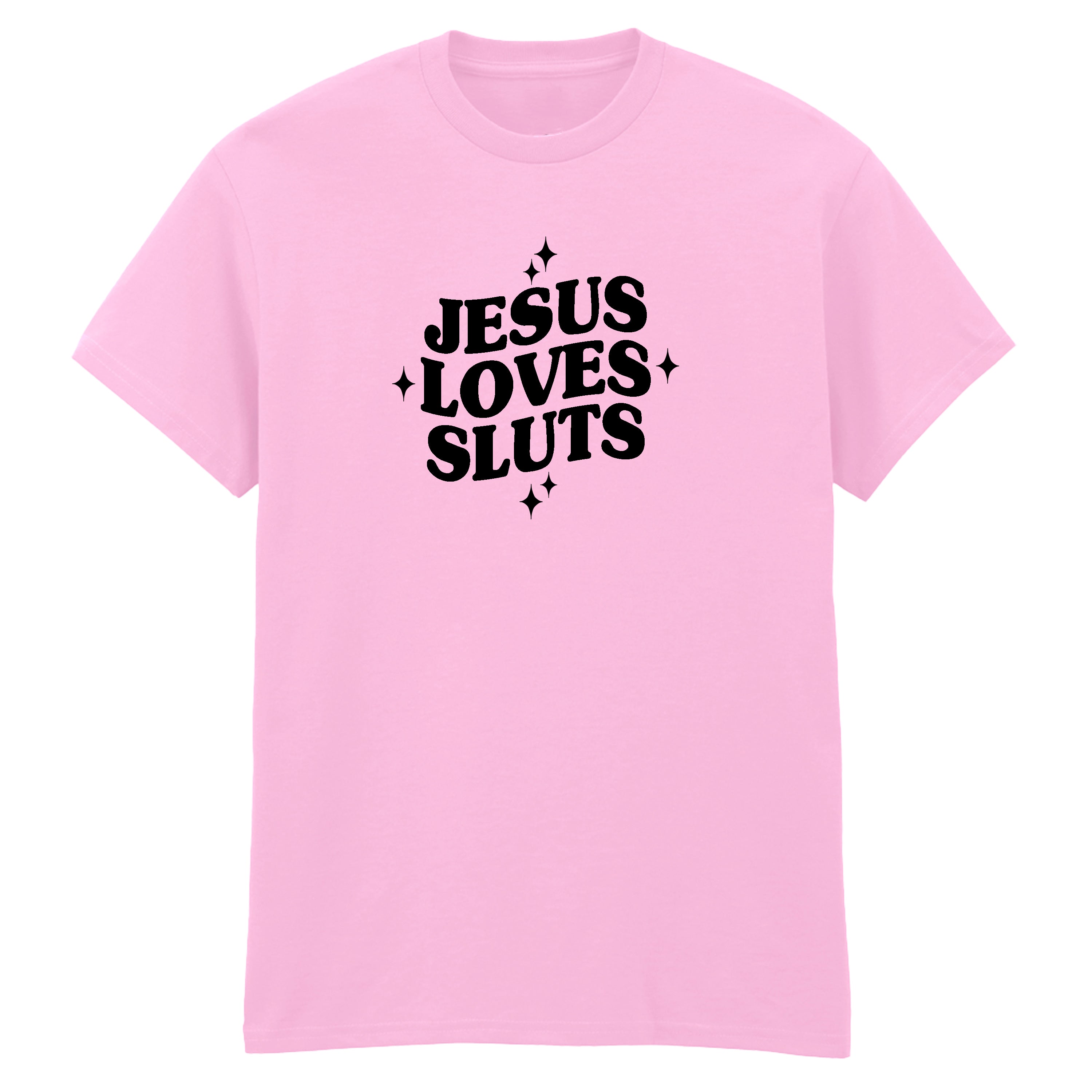 JESUS LOVES SLUTS T-SHIRT