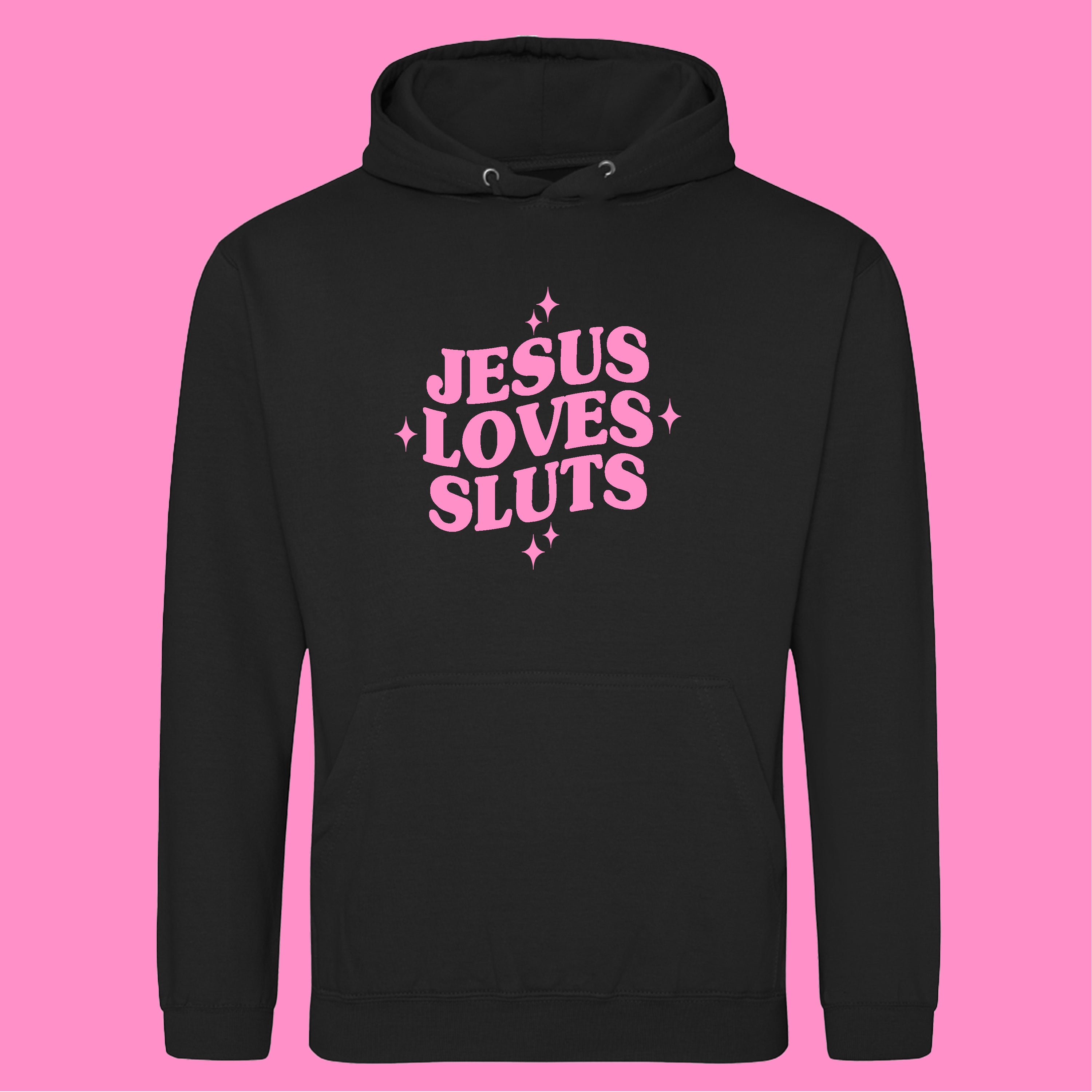 JESUS LOVES SLUTS HOODIE