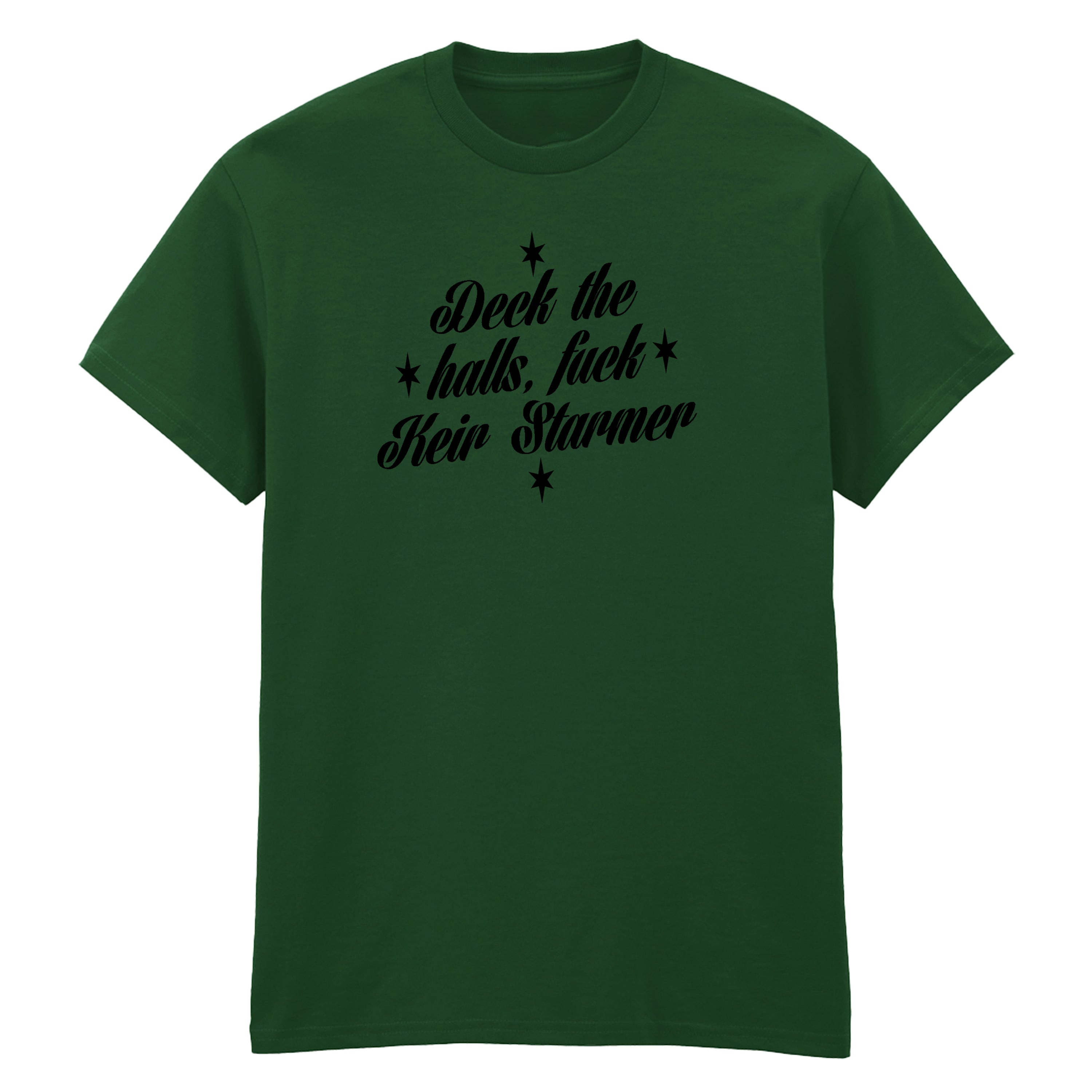DECK THE HALLS FUCK KEIR STARMER T-SHIRT