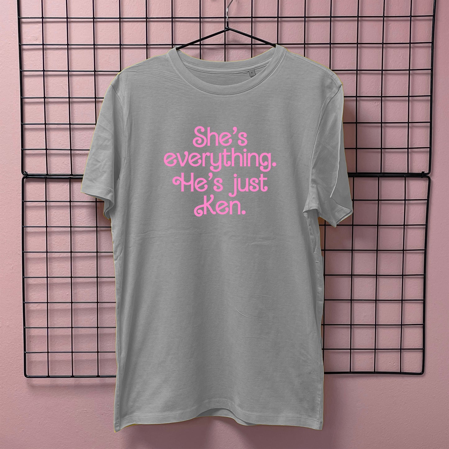 SHE'S EVERYTHING, HE'S JUST KEN T-SHIRT