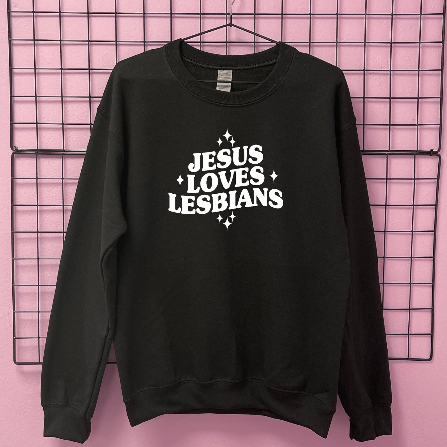JESUS LOVES LESBIANS SWEATSHIRT