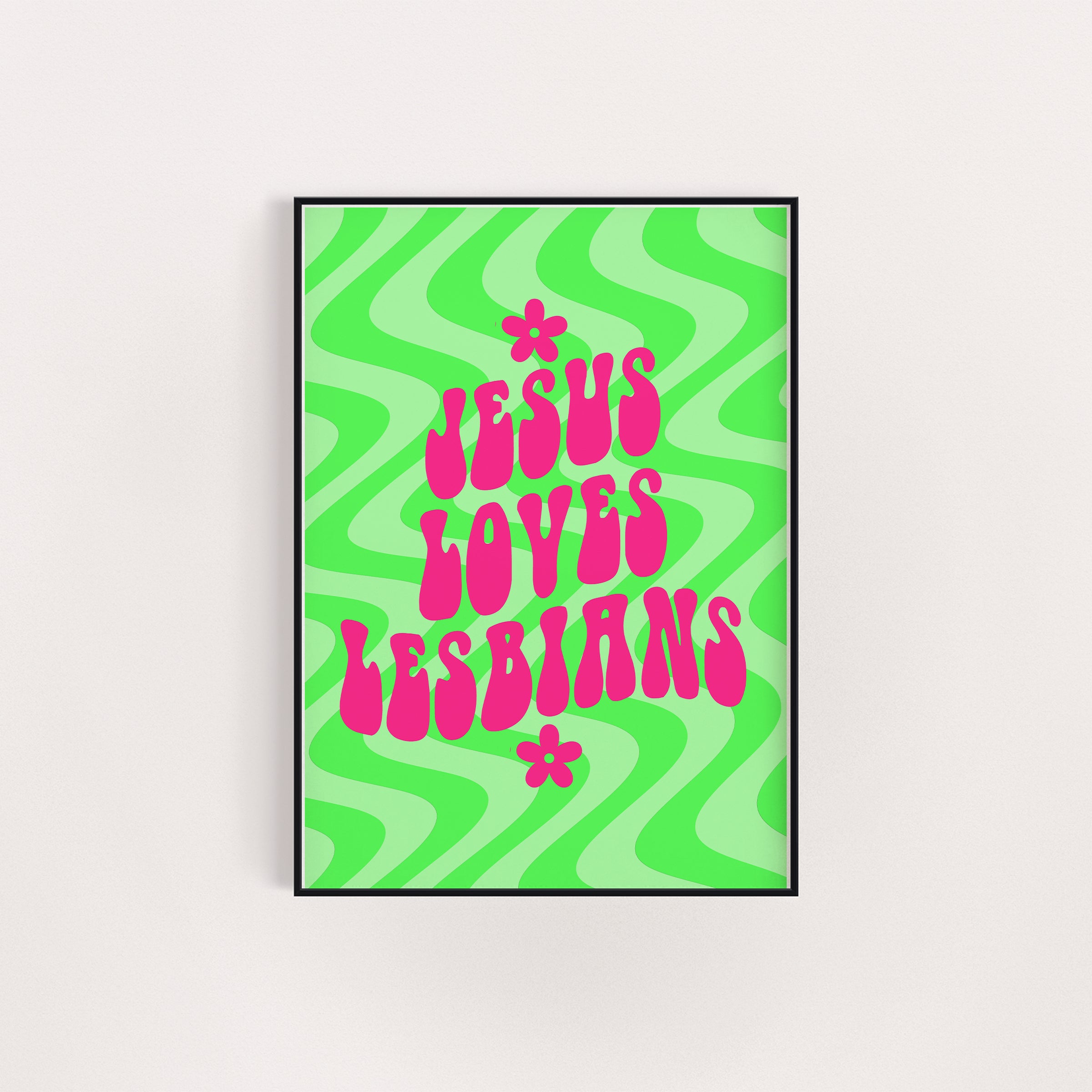 JESUS LOVES LESBIANS PRINT