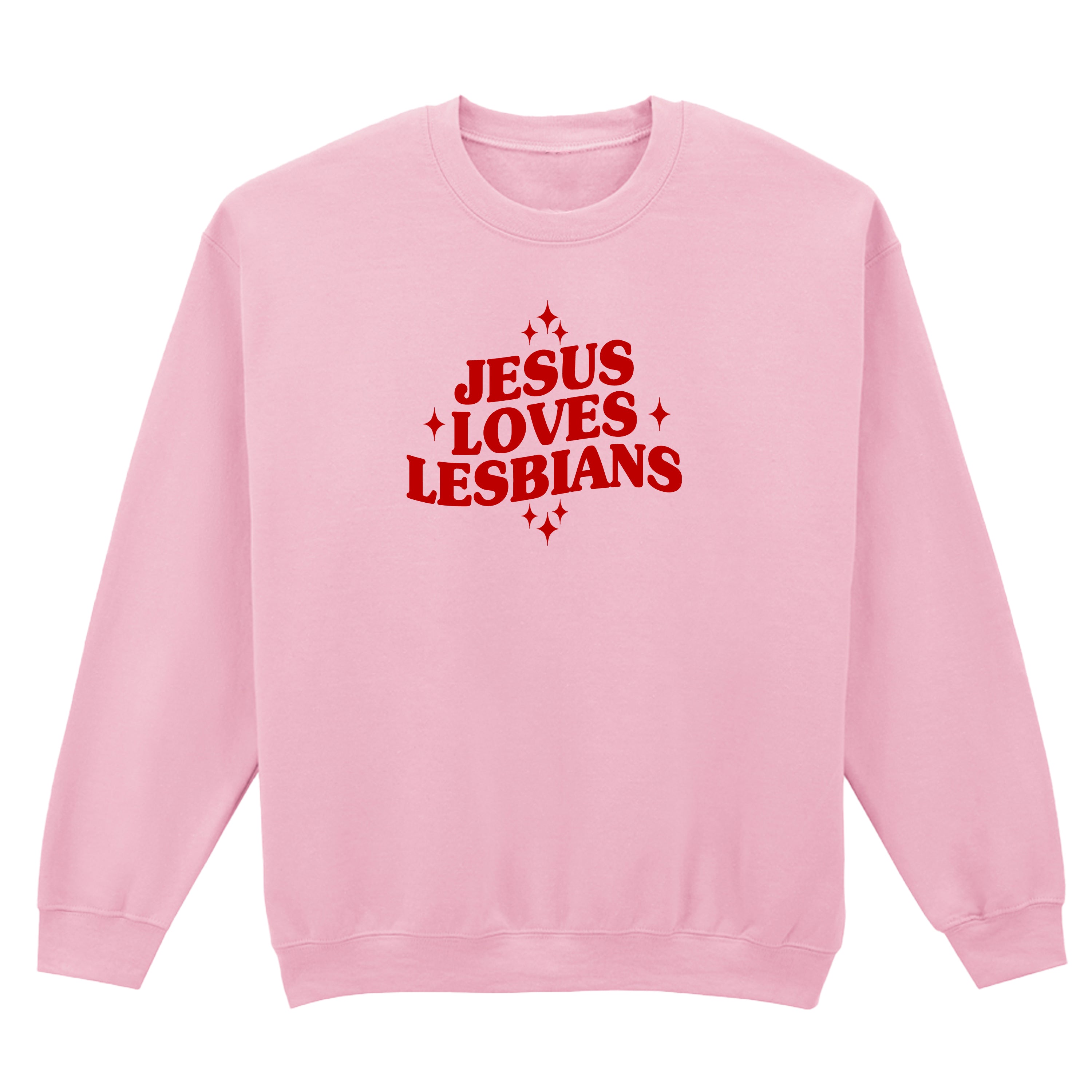 JESUS LOVES LESBIANS SWEATSHIRT