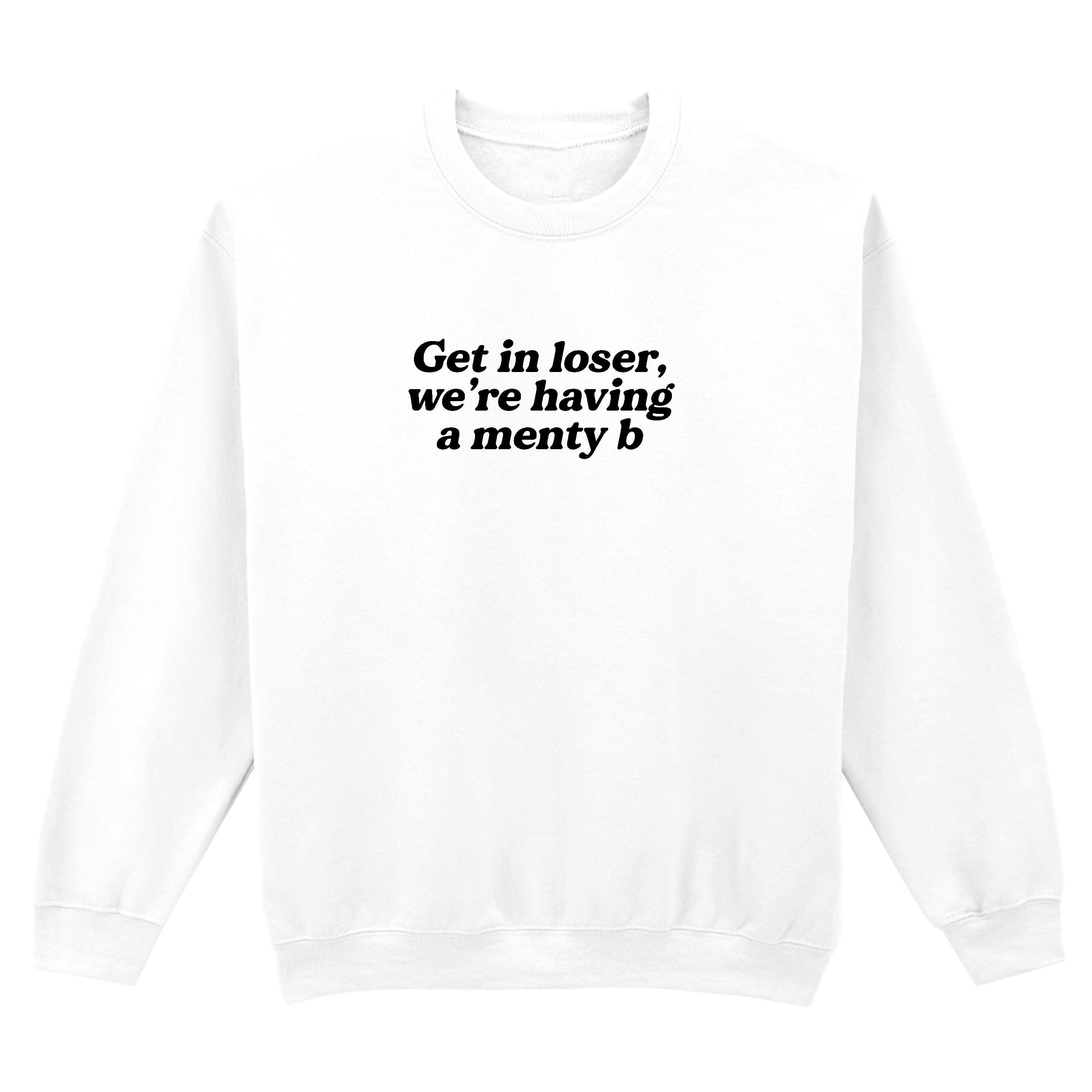 MENTY B SWEATSHIRT