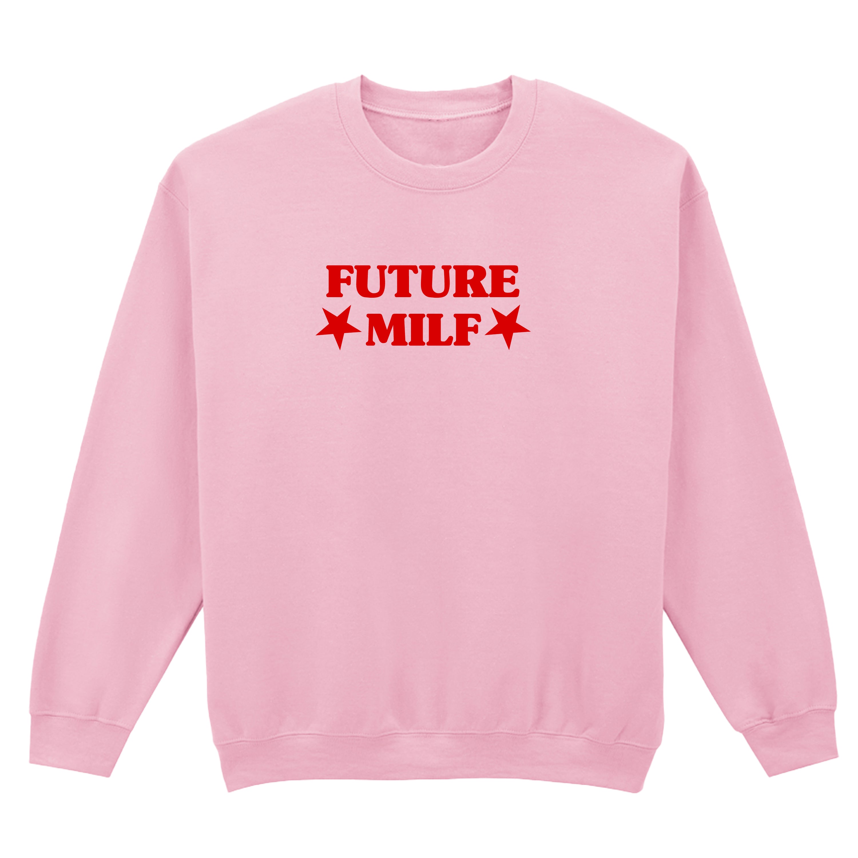 FUTURE MILF SWEATSHIRT