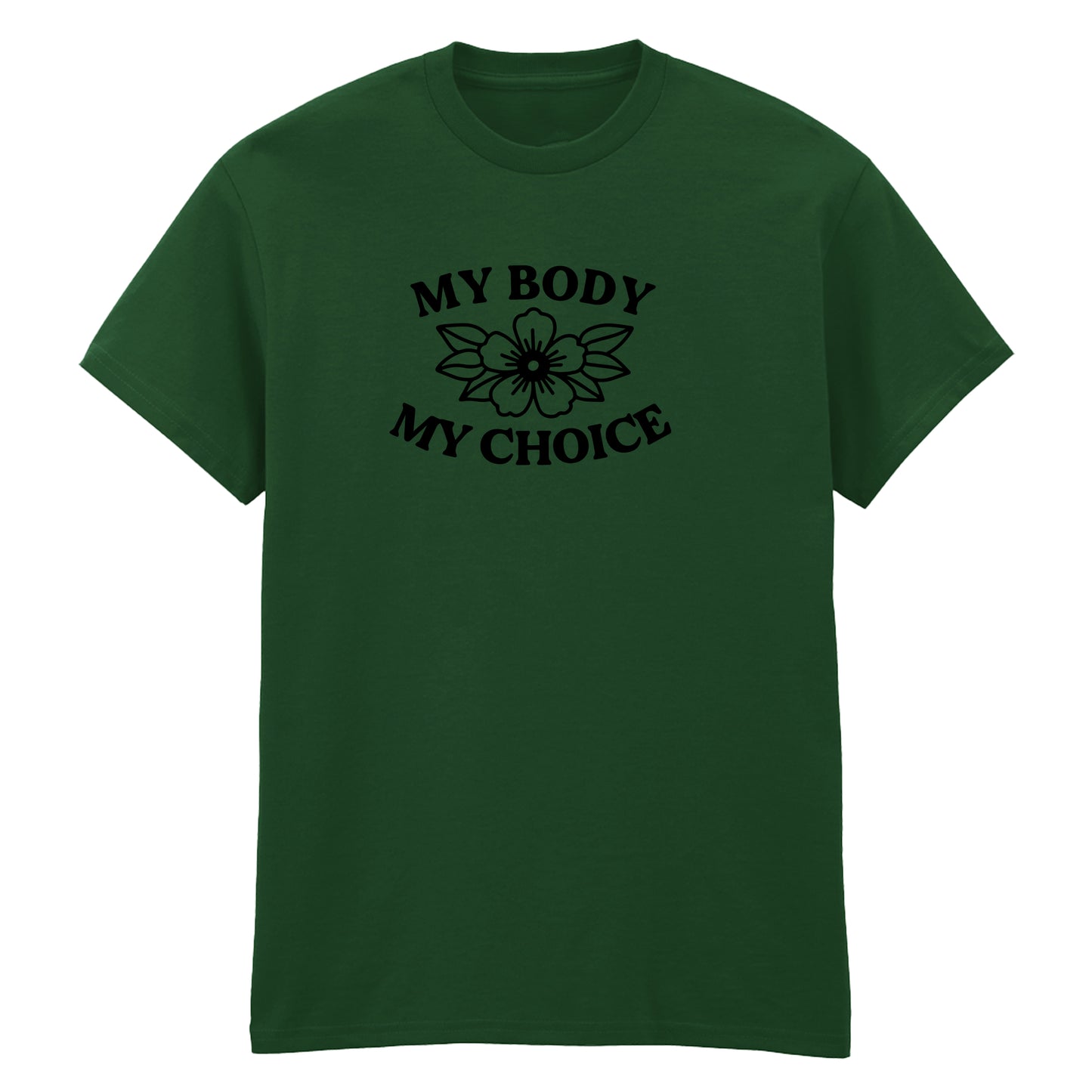 MY BODY MY CHOICE FLOWER T-SHIRT