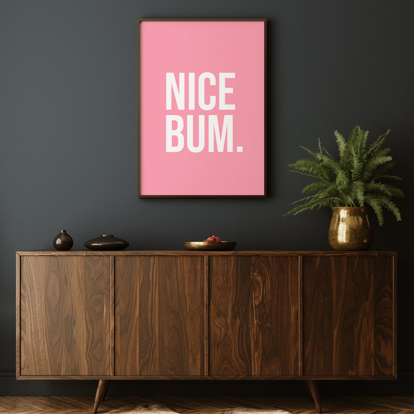 NICE BUM PRINT