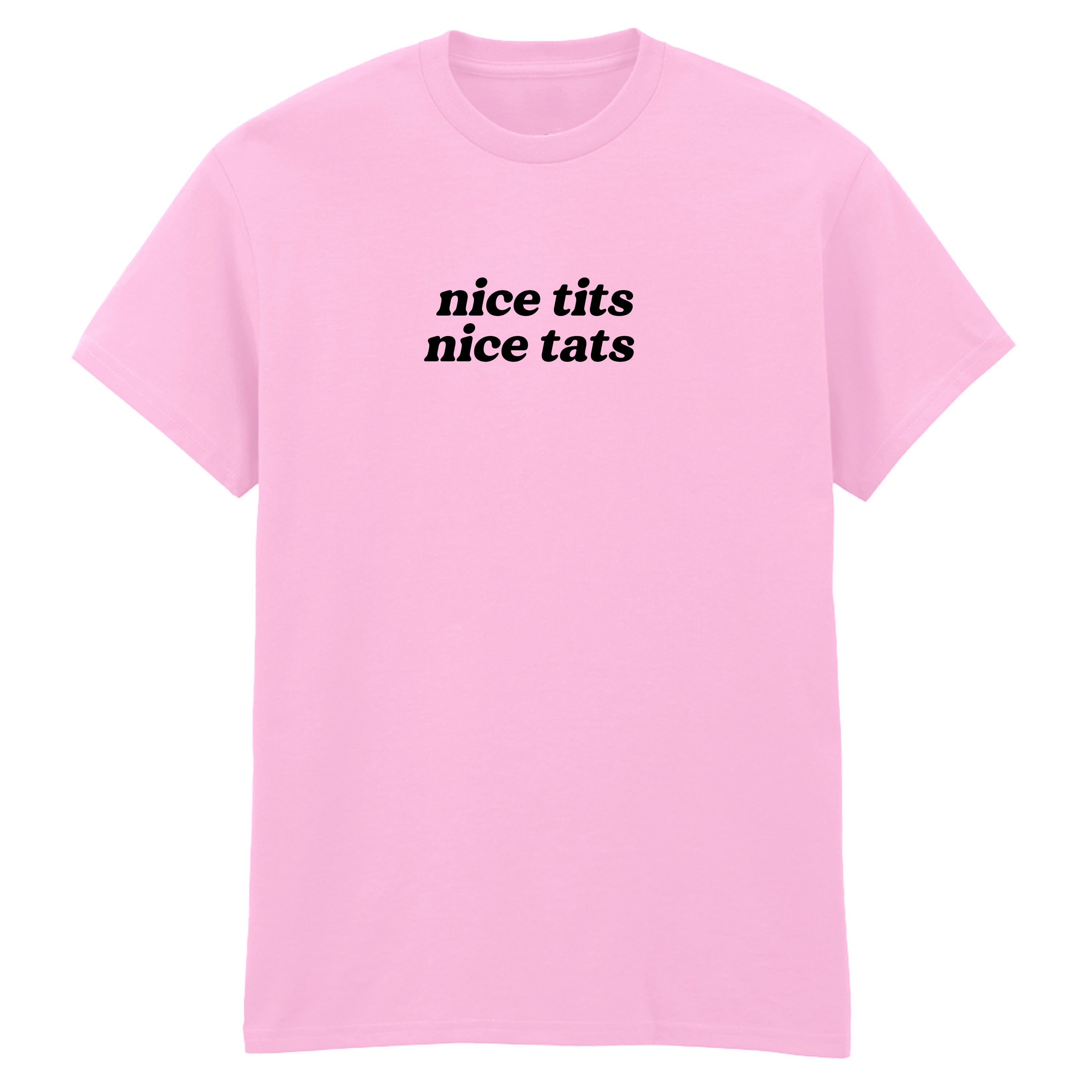 NICE TITS NICE TATS T-SHIRT