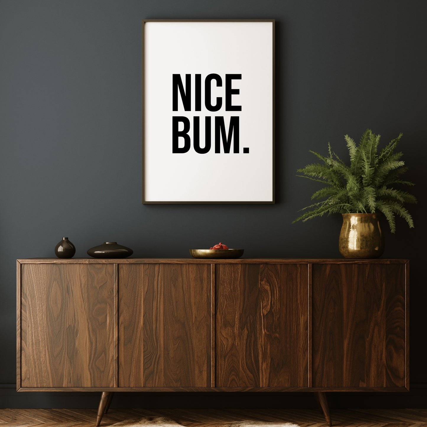 NICE BUM PRINT