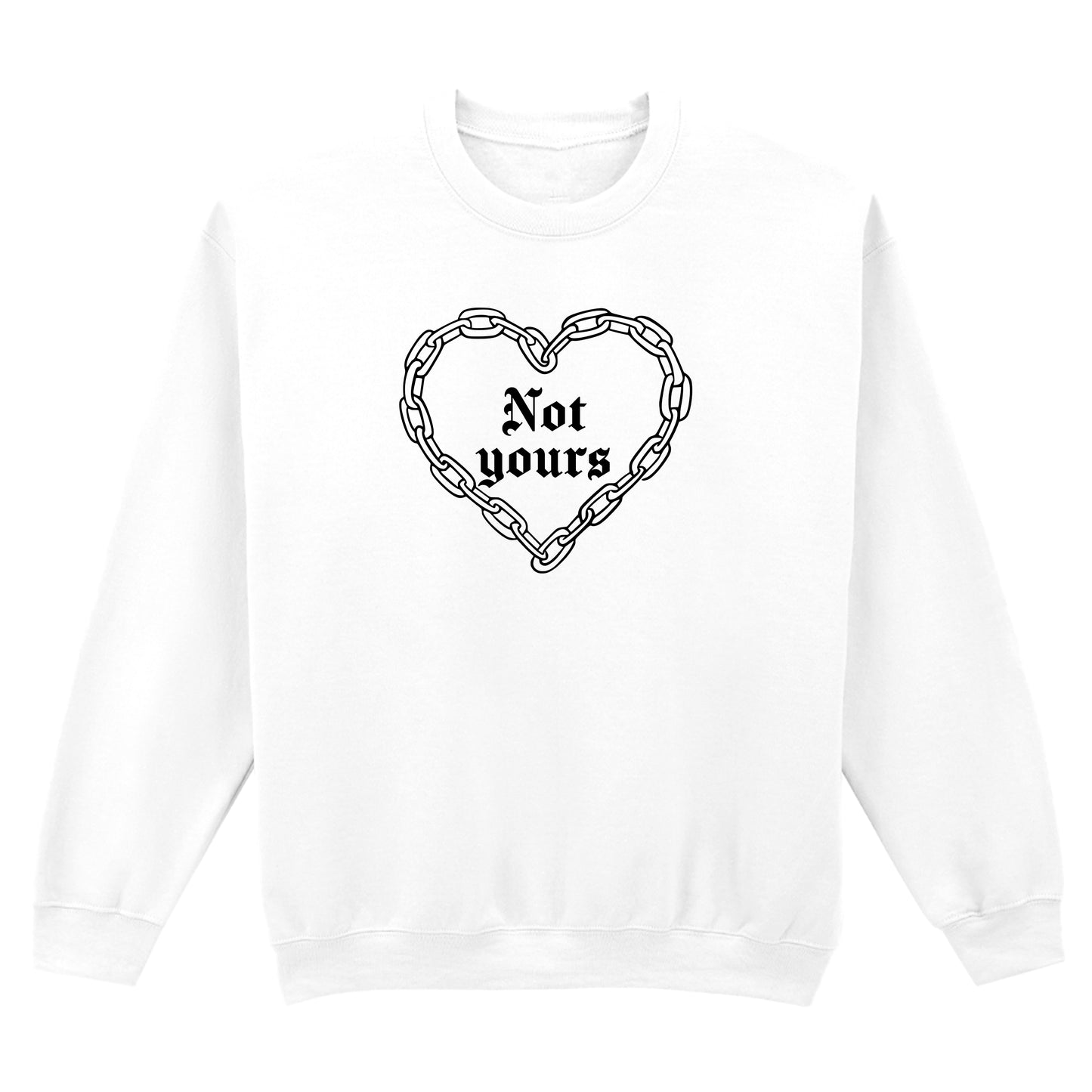 NOT YOURS CHAIN HEART SWEATSHIRT