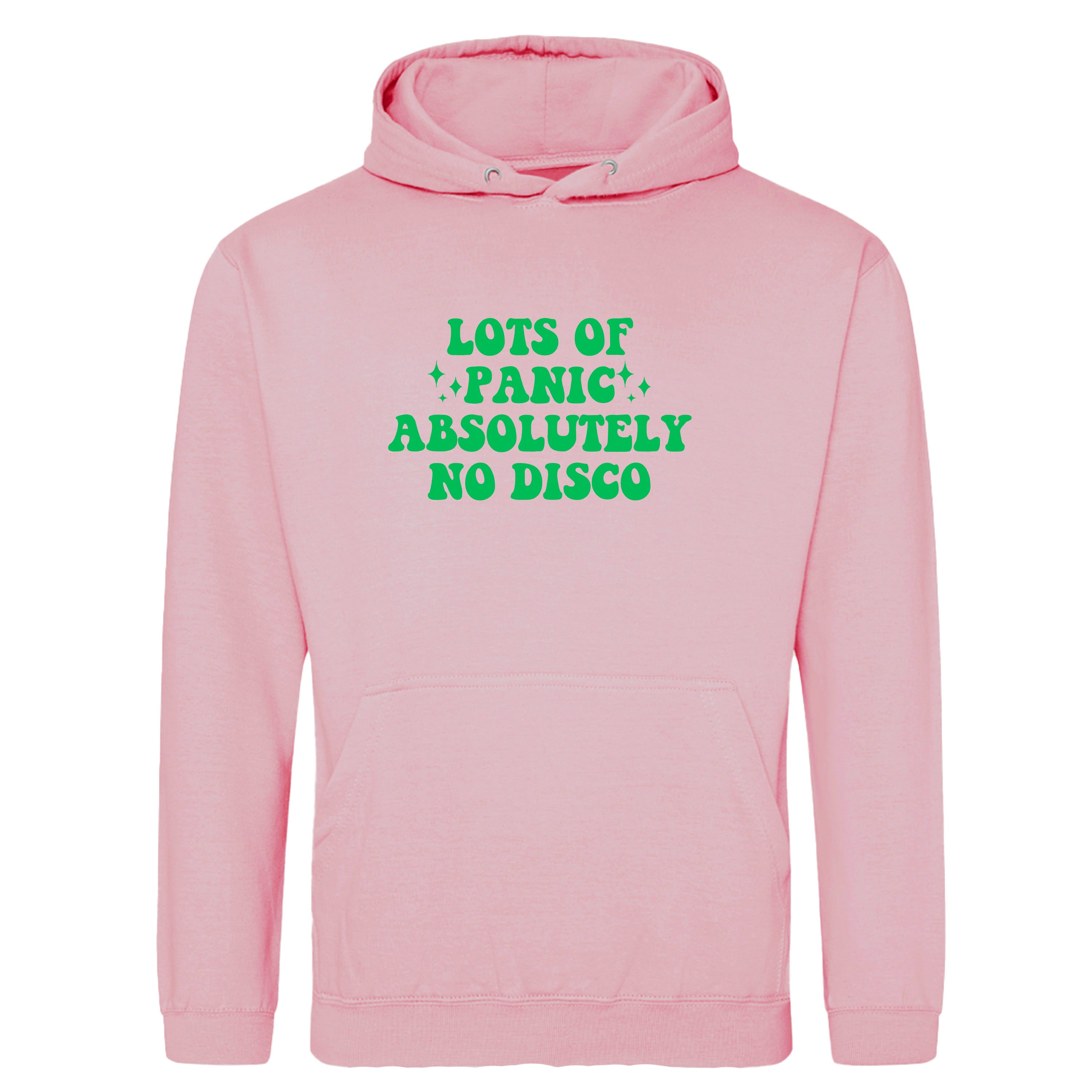 LOTS OF PANIC ABSOLUTELY NO DISCO HOODIE