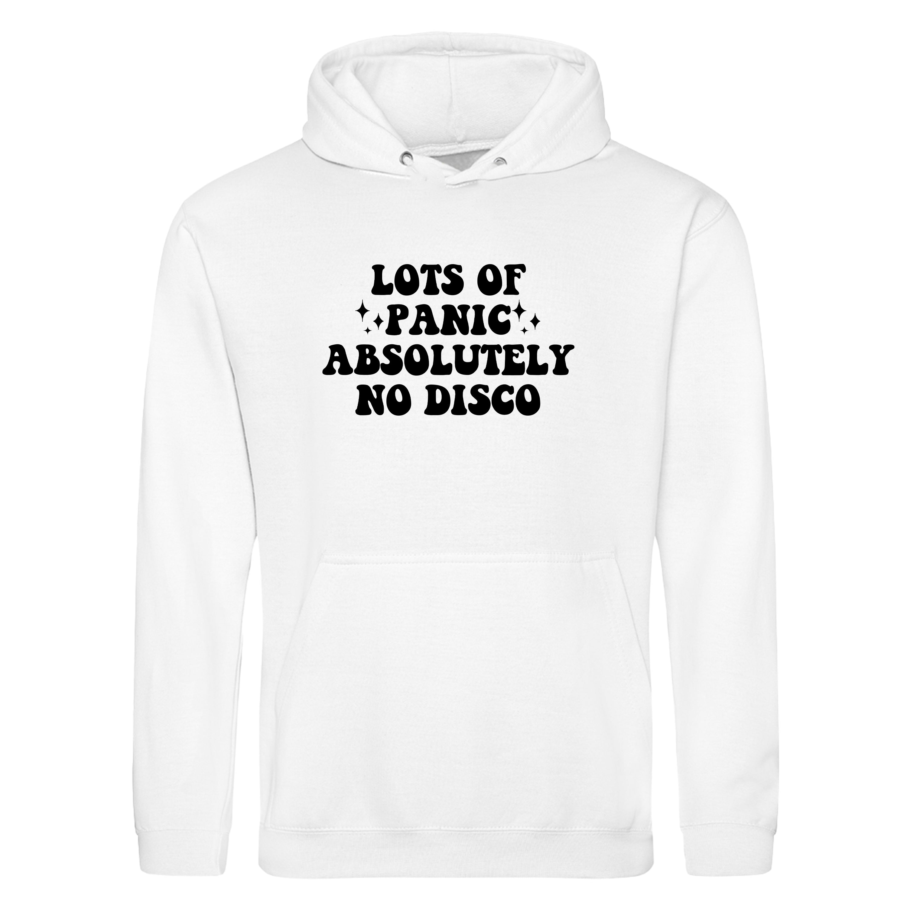 LOTS OF PANIC ABSOLUTELY NO DISCO HOODIE