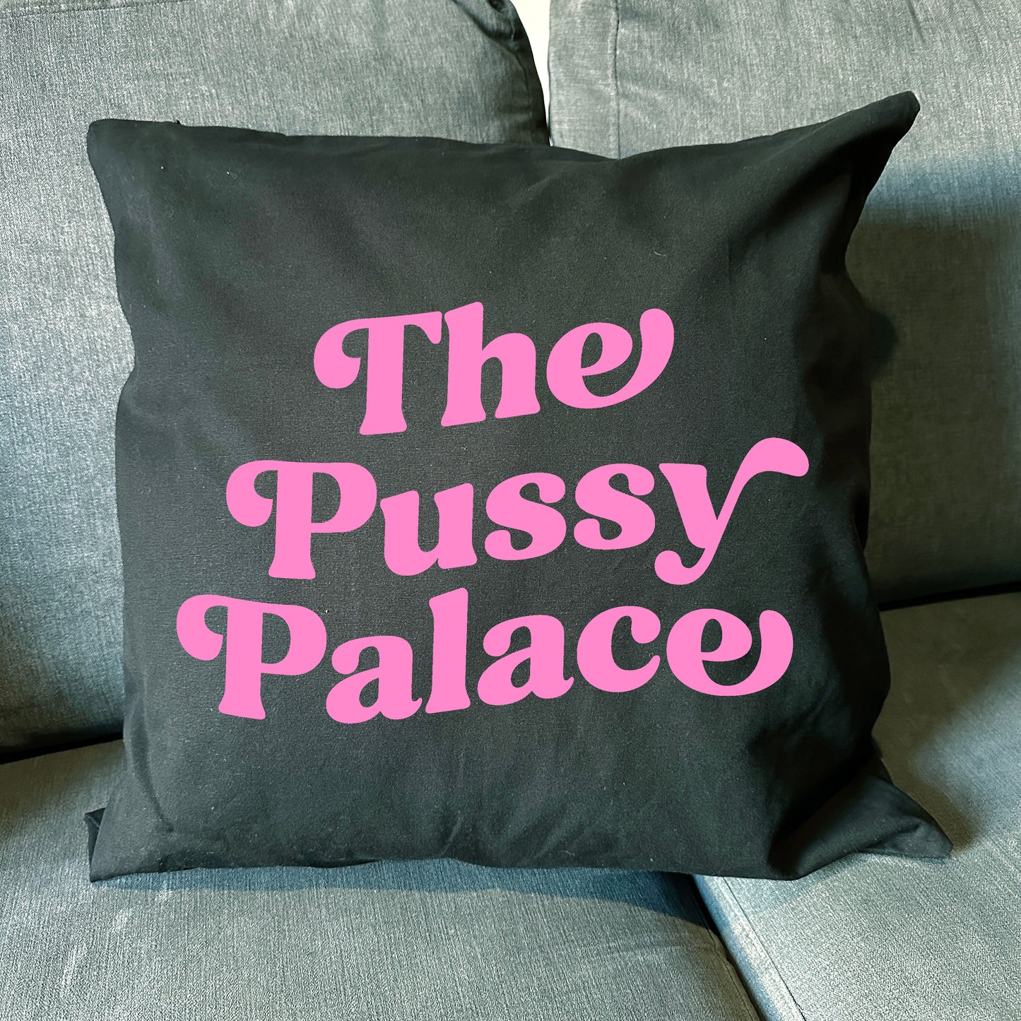 THE PUSSY PALACE CUSHION COVER