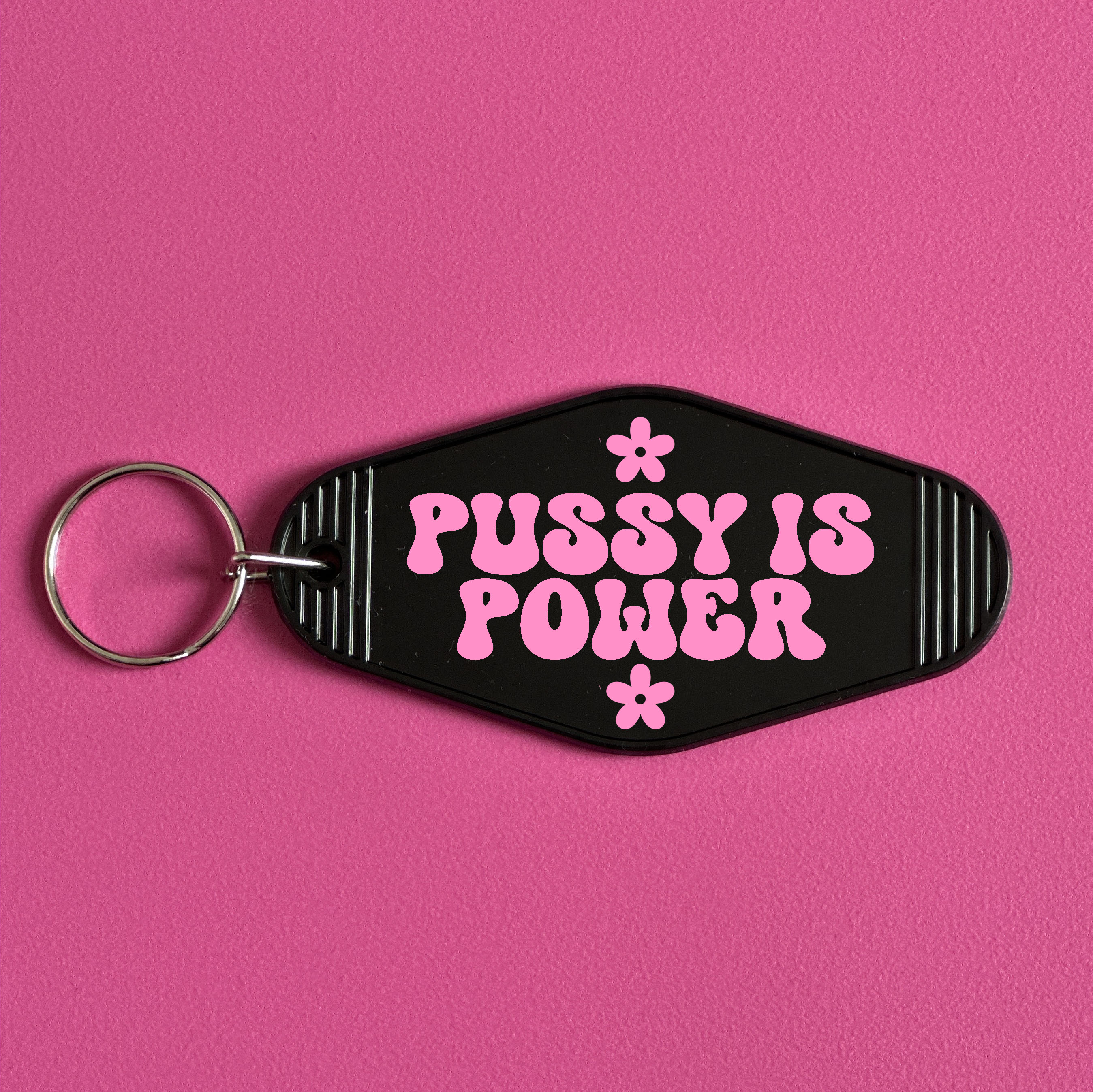 PUSSY IS POWER KEYRING