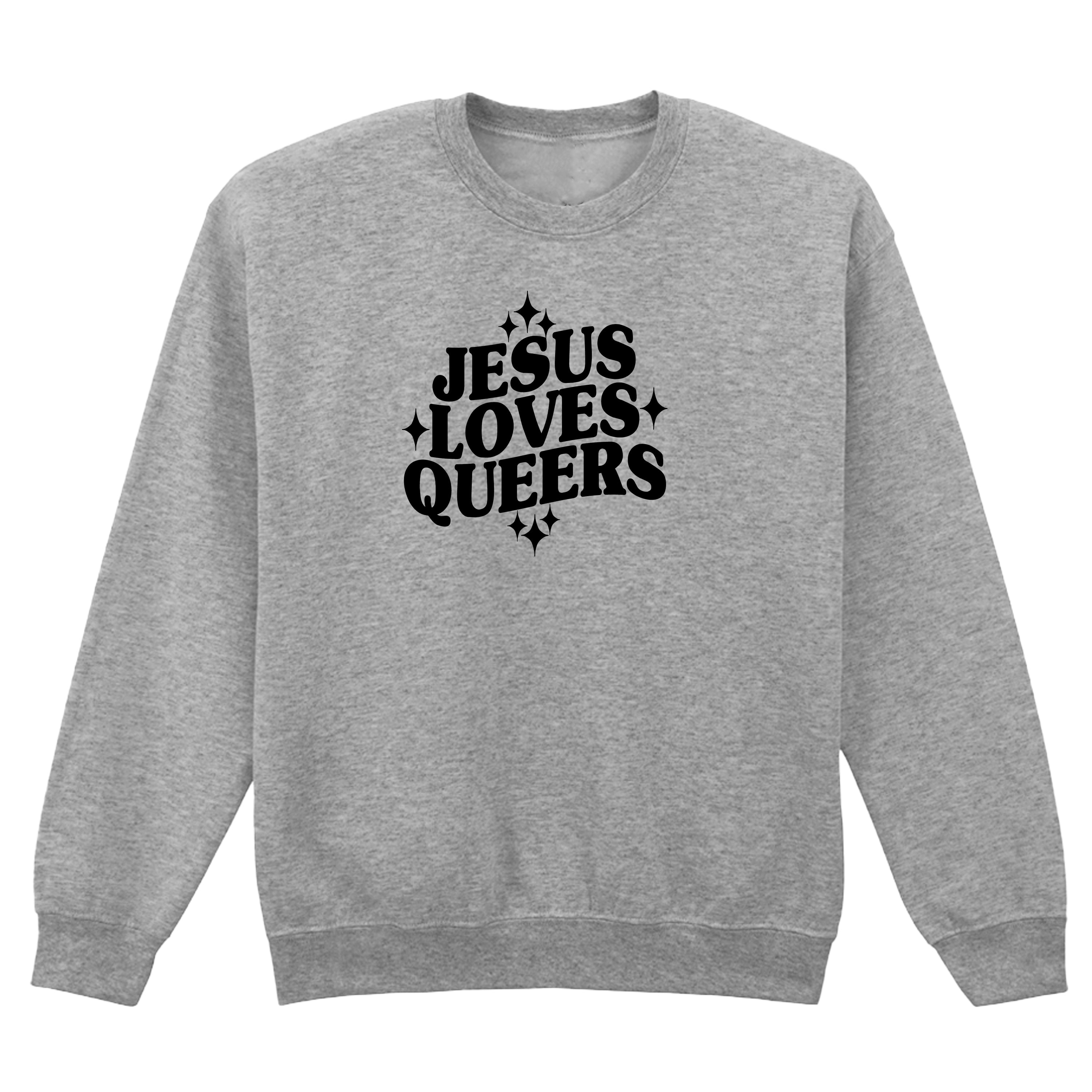 JESUS LOVES QUEERS SWEATSHIRT