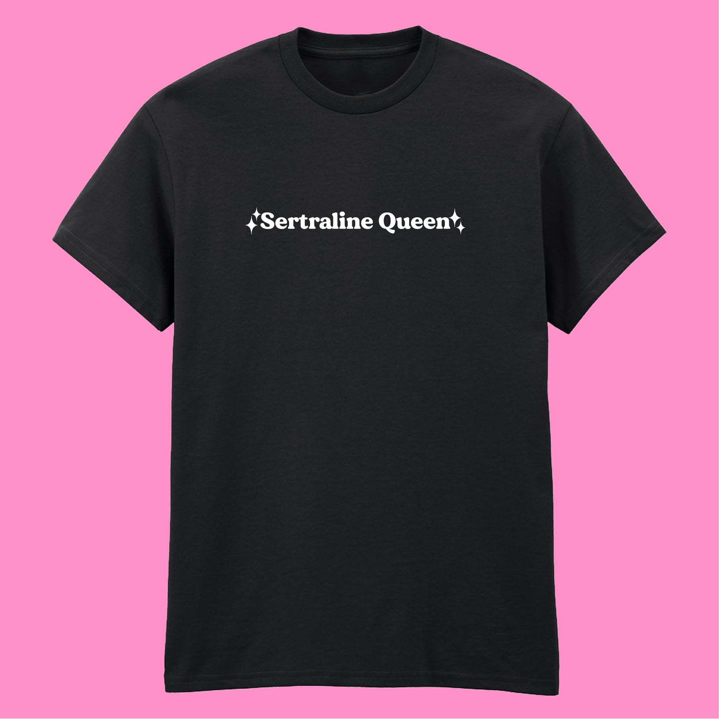 SERTRALINE QUEEN T-SHIRT