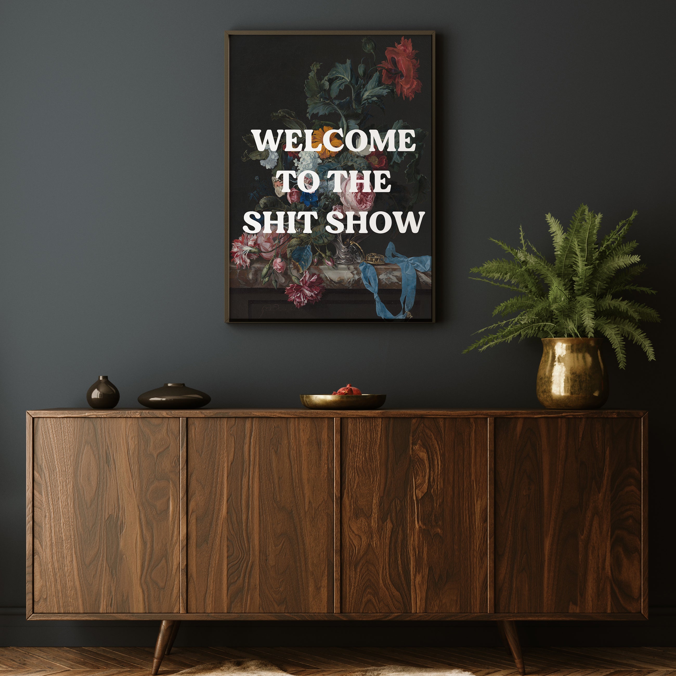 WELCOME TO THE SHIT SHOW PRINT