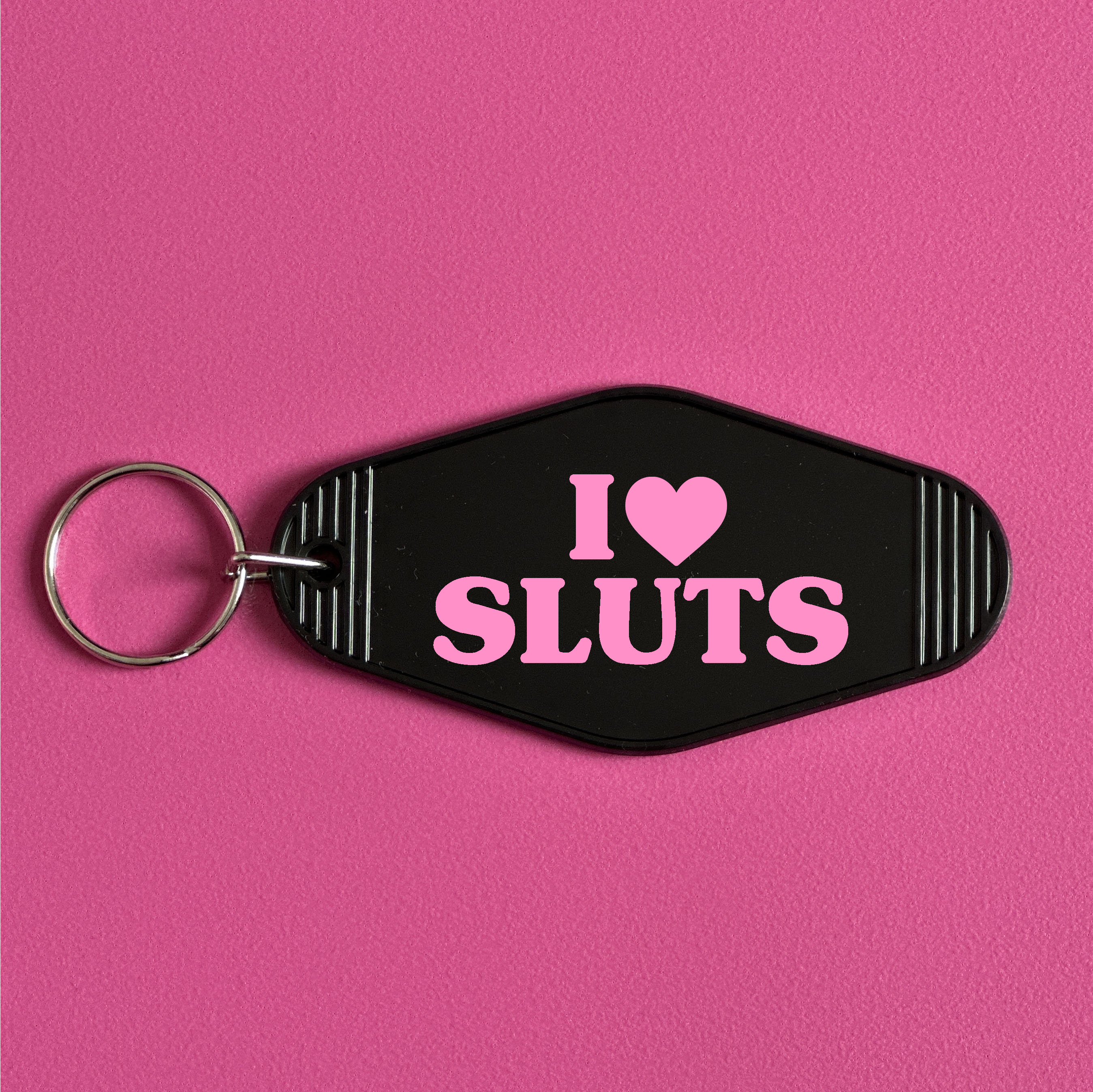 I LOVE SLUTS KEYRING