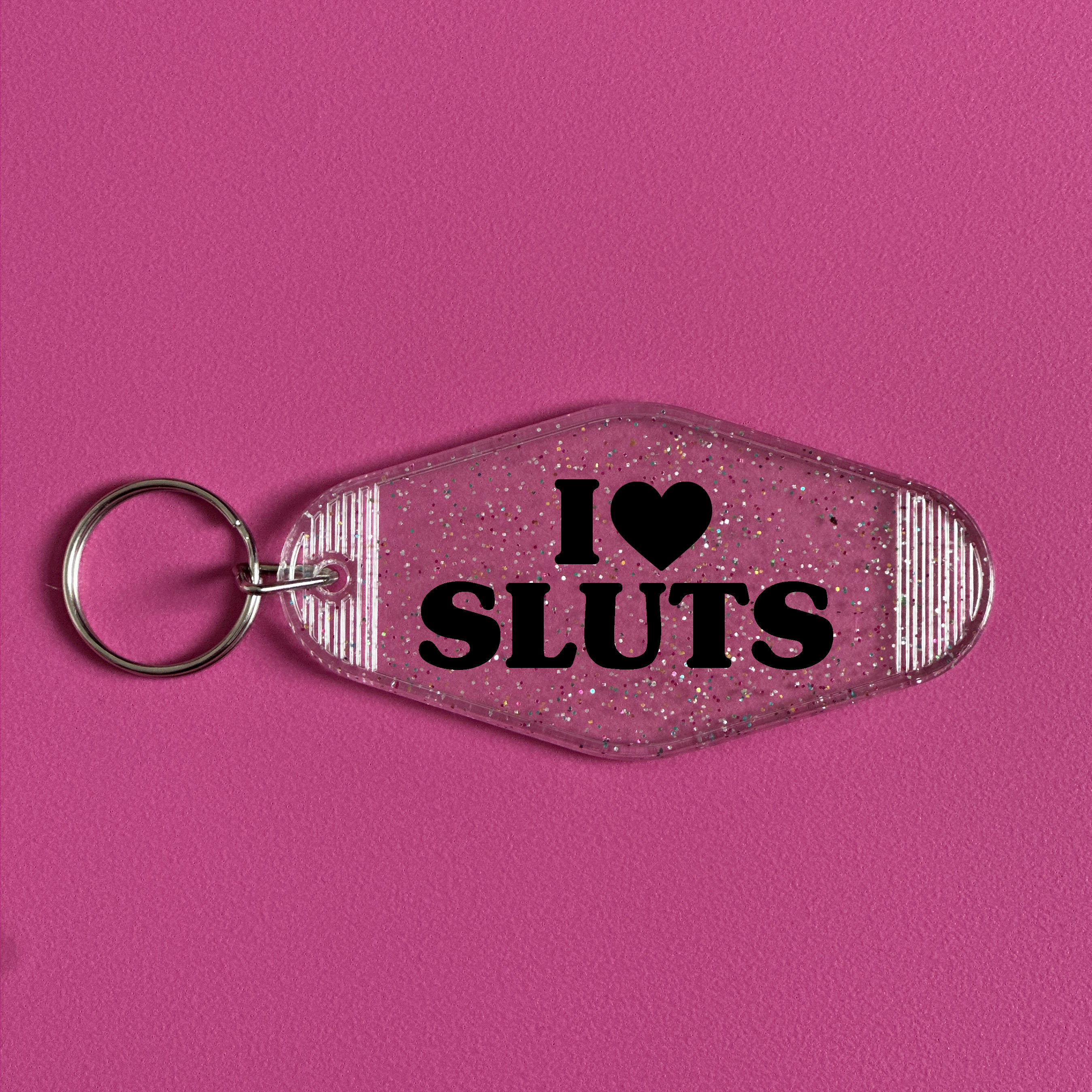 I LOVE SLUTS KEYRING