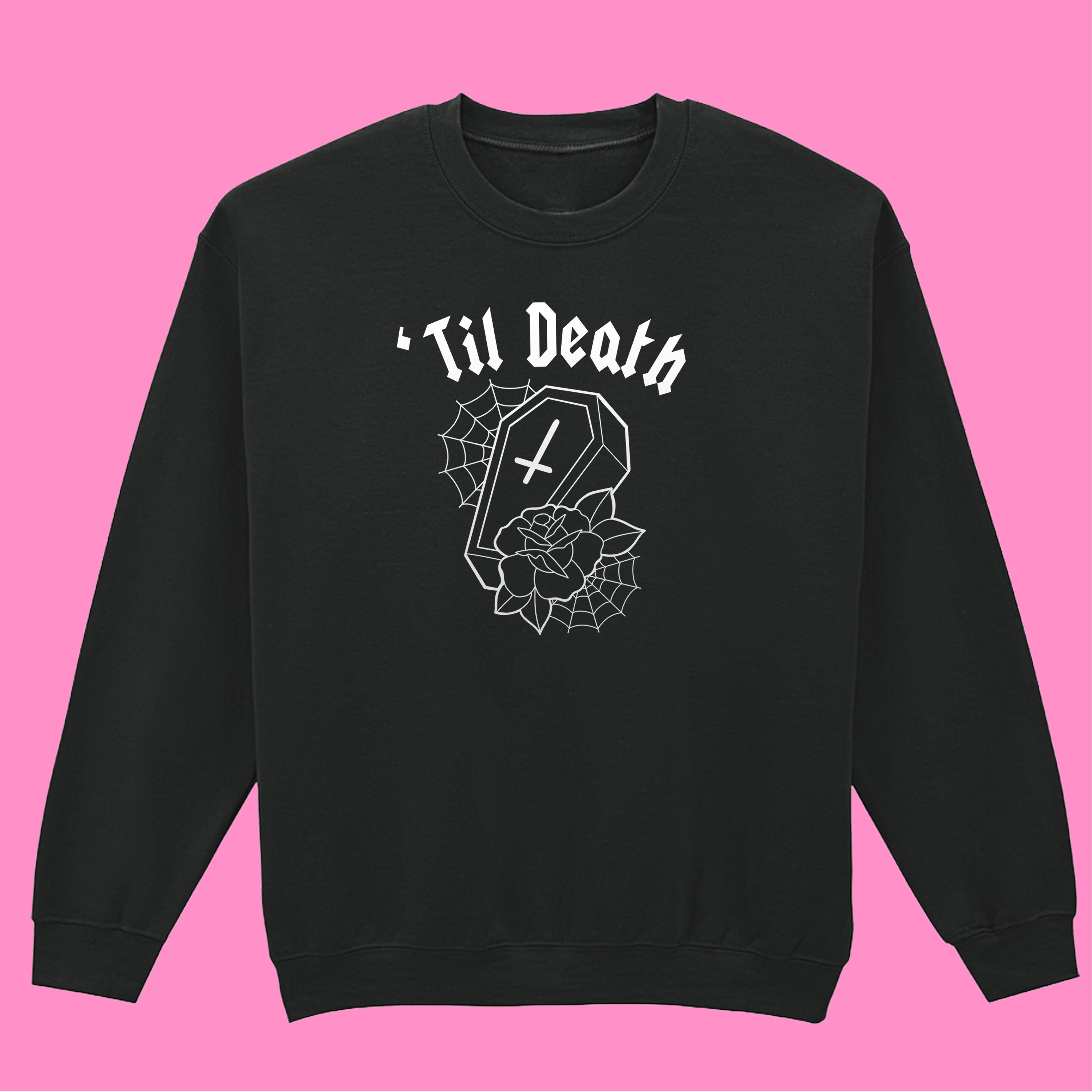TIL DEATH COFFIN SWEATSHIRT