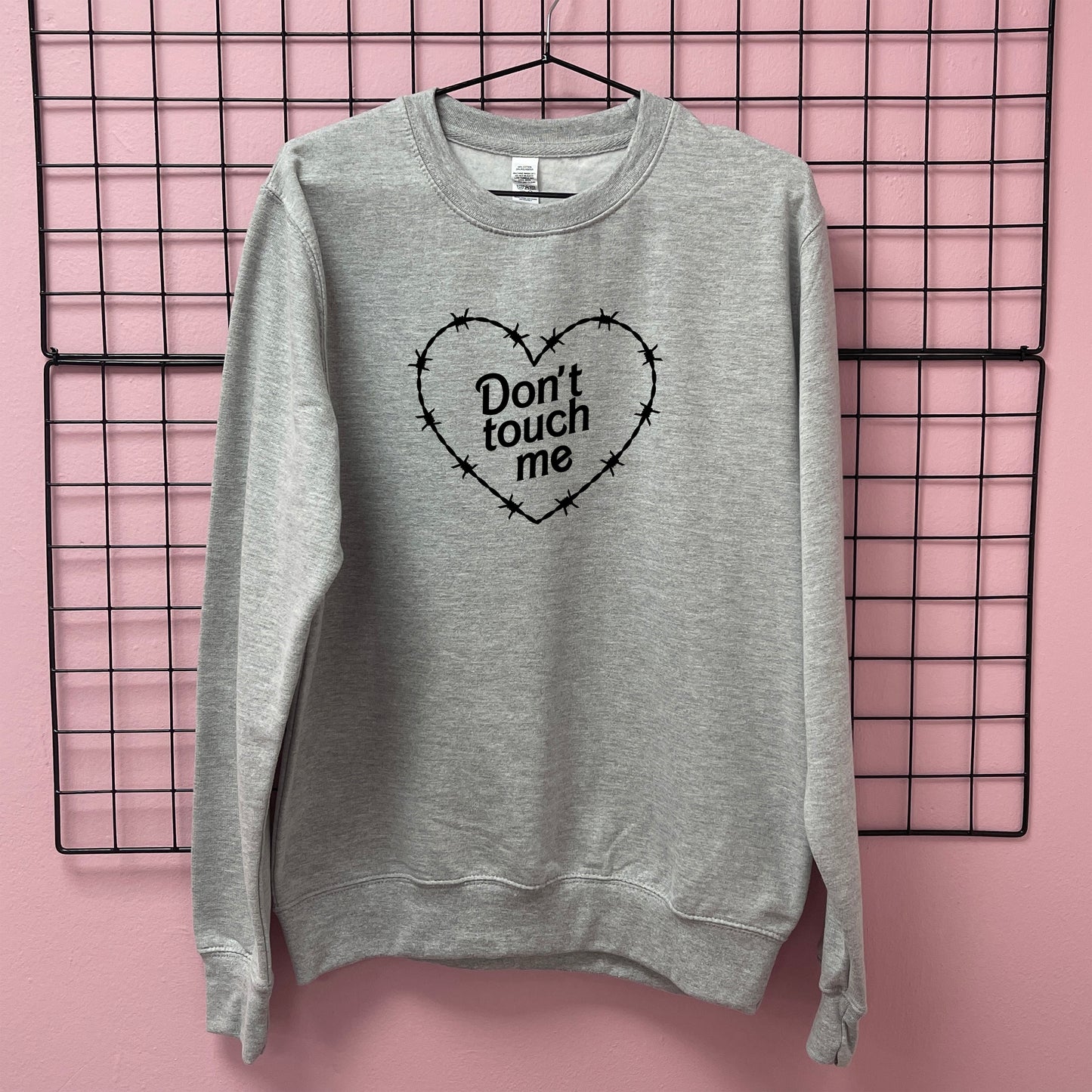 DON'T TOUCH ME HEART SWEATSHIRT