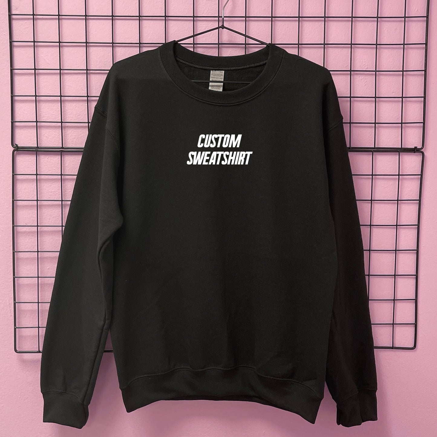 CUSTOM SWEATSHIRT