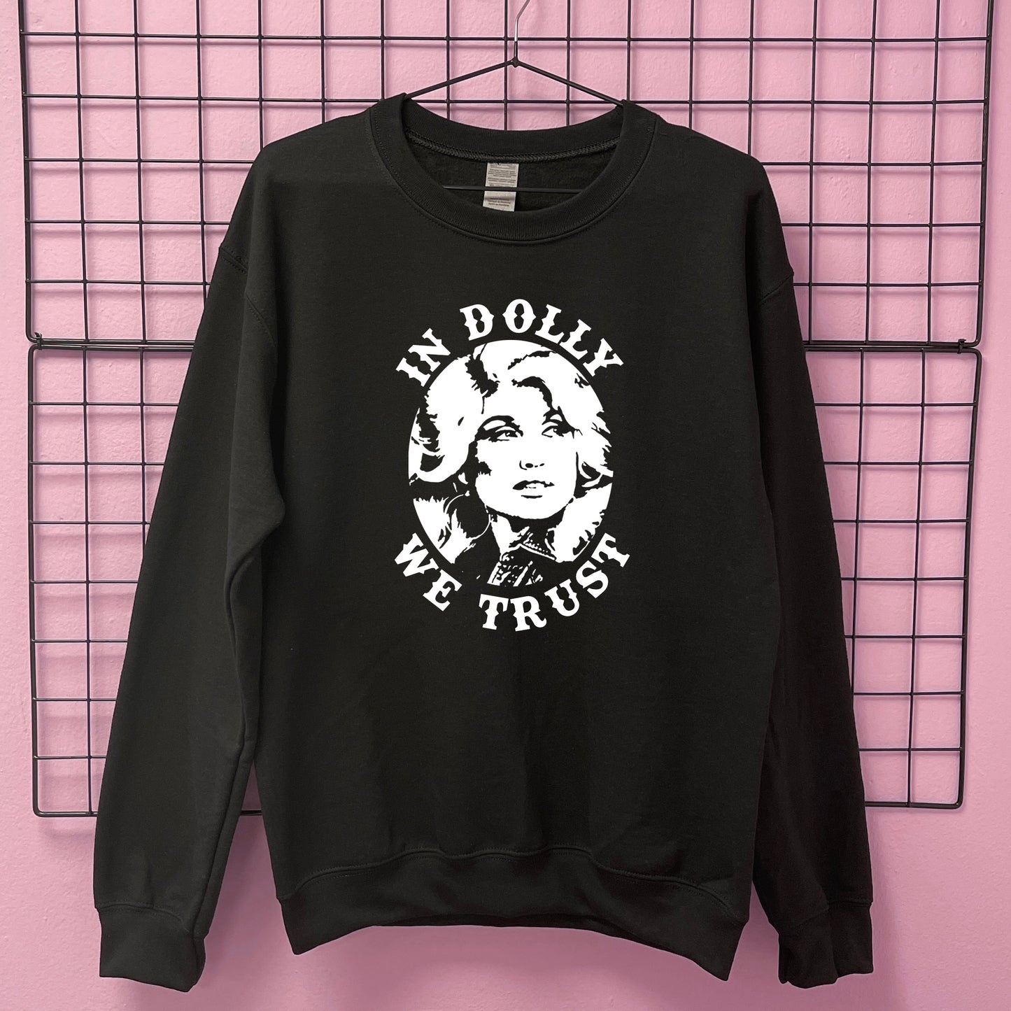 IN DOLLY WE TRUST SWEATSHIRT