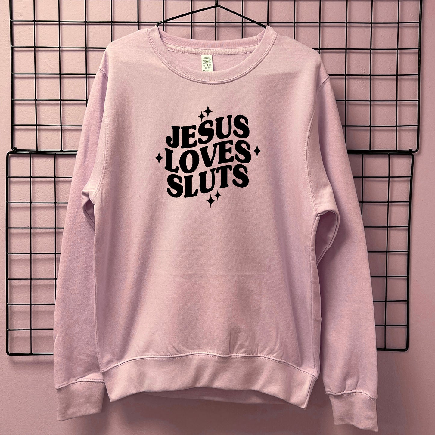 JESUS LOVES SLUTS SWEATSHIRT