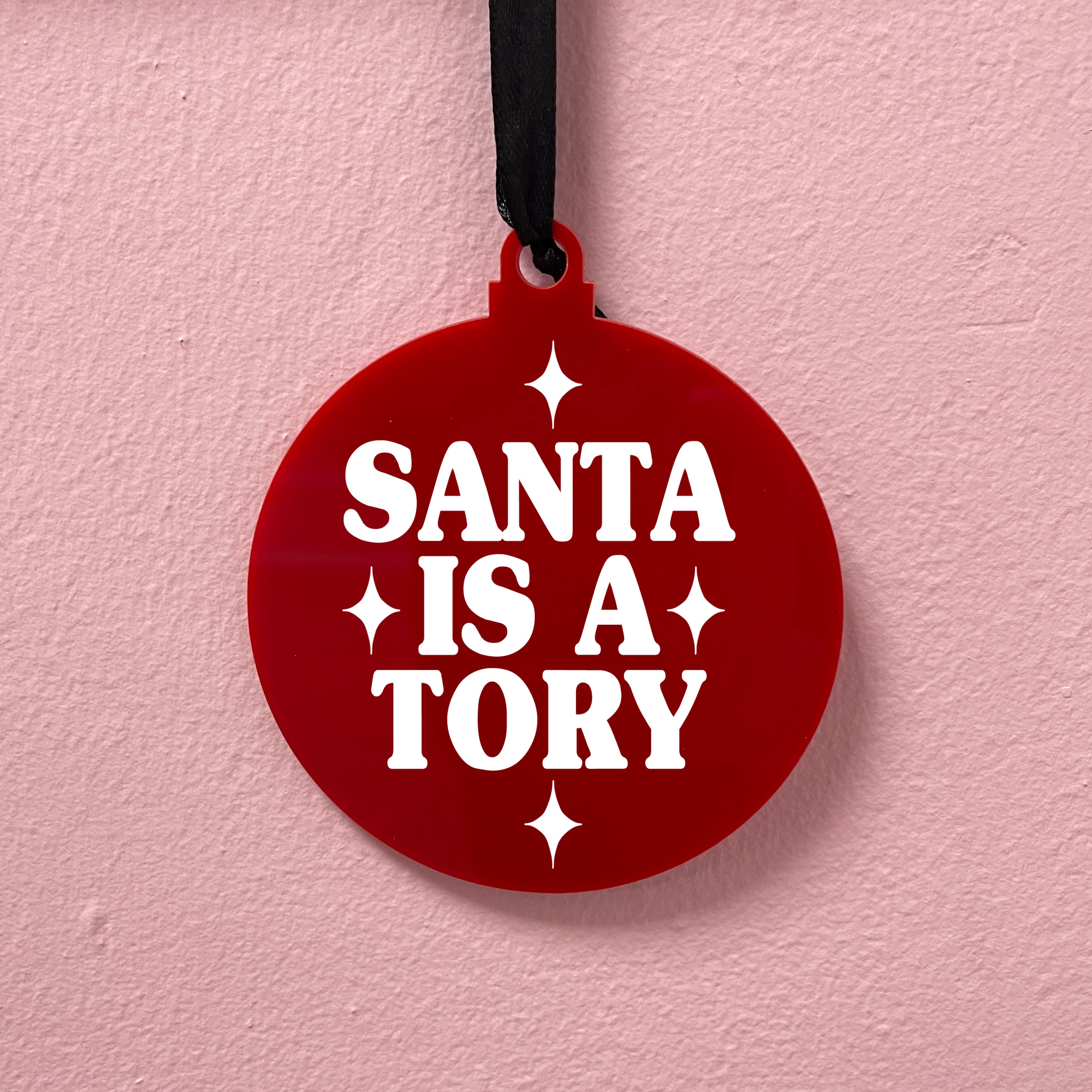 SANTA IS A TORY BAUBLE