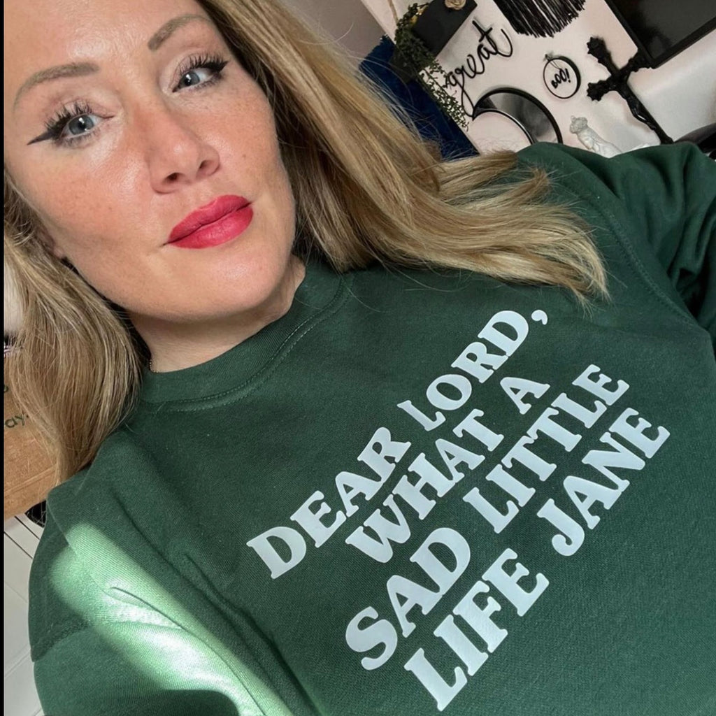 WHAT A SAD LITTLE LIFE JANE SWEATSHIRT