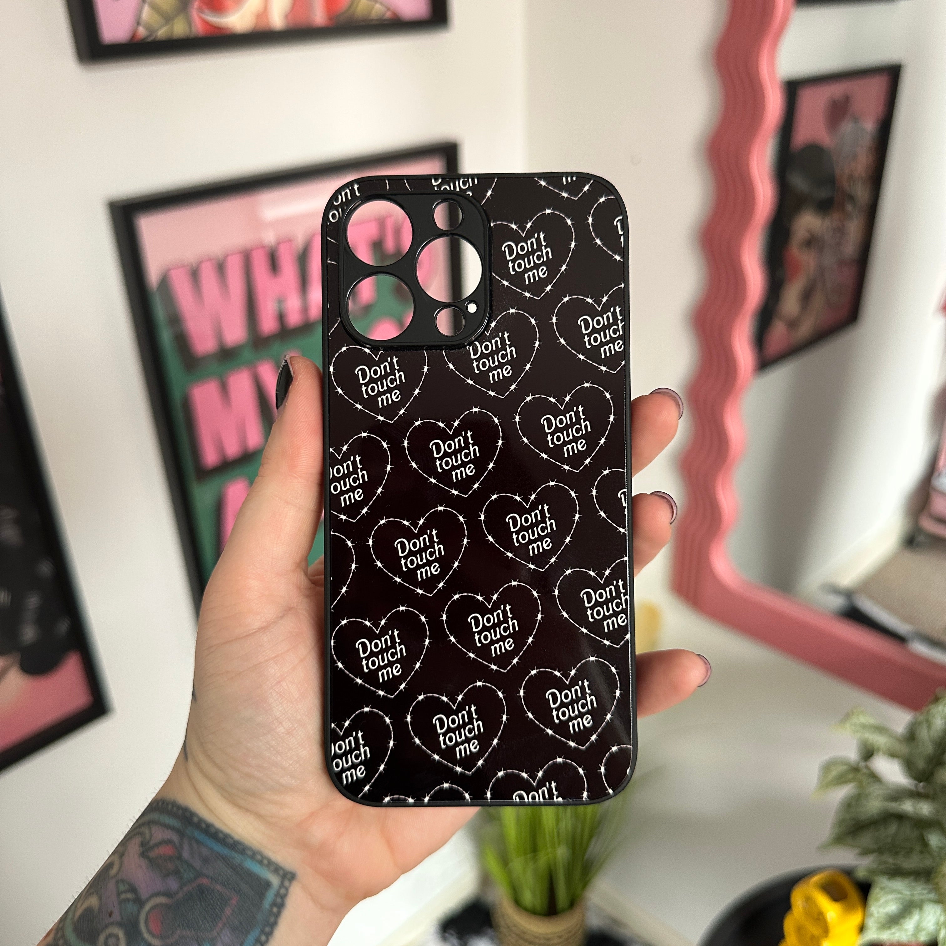 DON'T TOUCH ME PHONE CASE