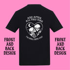 STILL INTO YOU FRONT AND BACK T-SHIRT