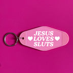 JESUS LOVES SLUTS KEYRING